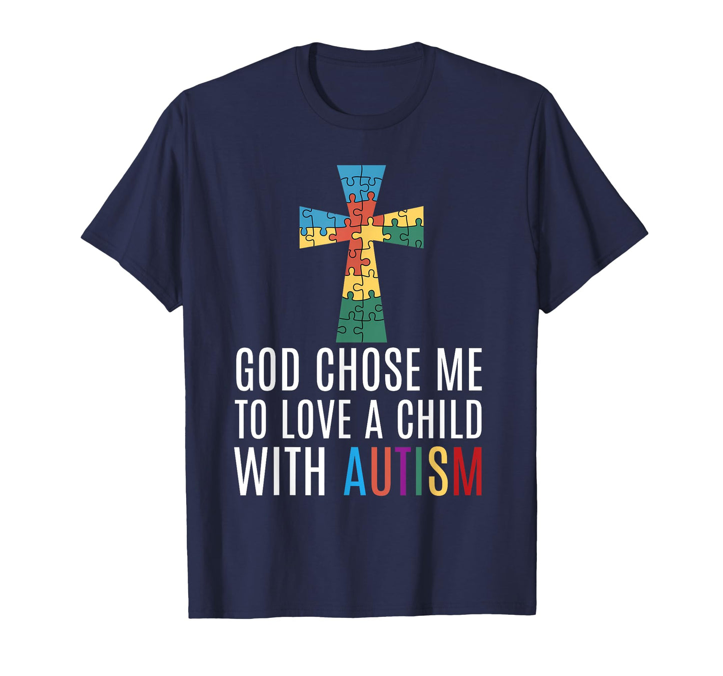 God Chose Me Autism Awareness Mom Faith T-Shirt
