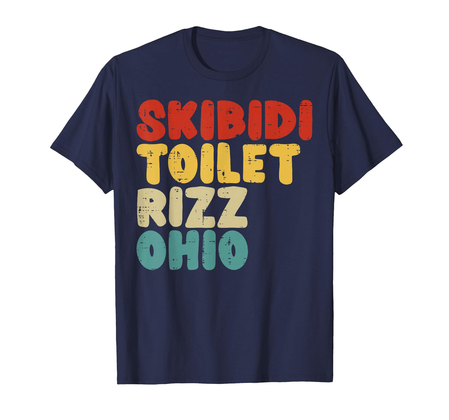 Skibidi Rizz Ohio Toilet Retro Funny Saying Men Boys Kids T-Shirt