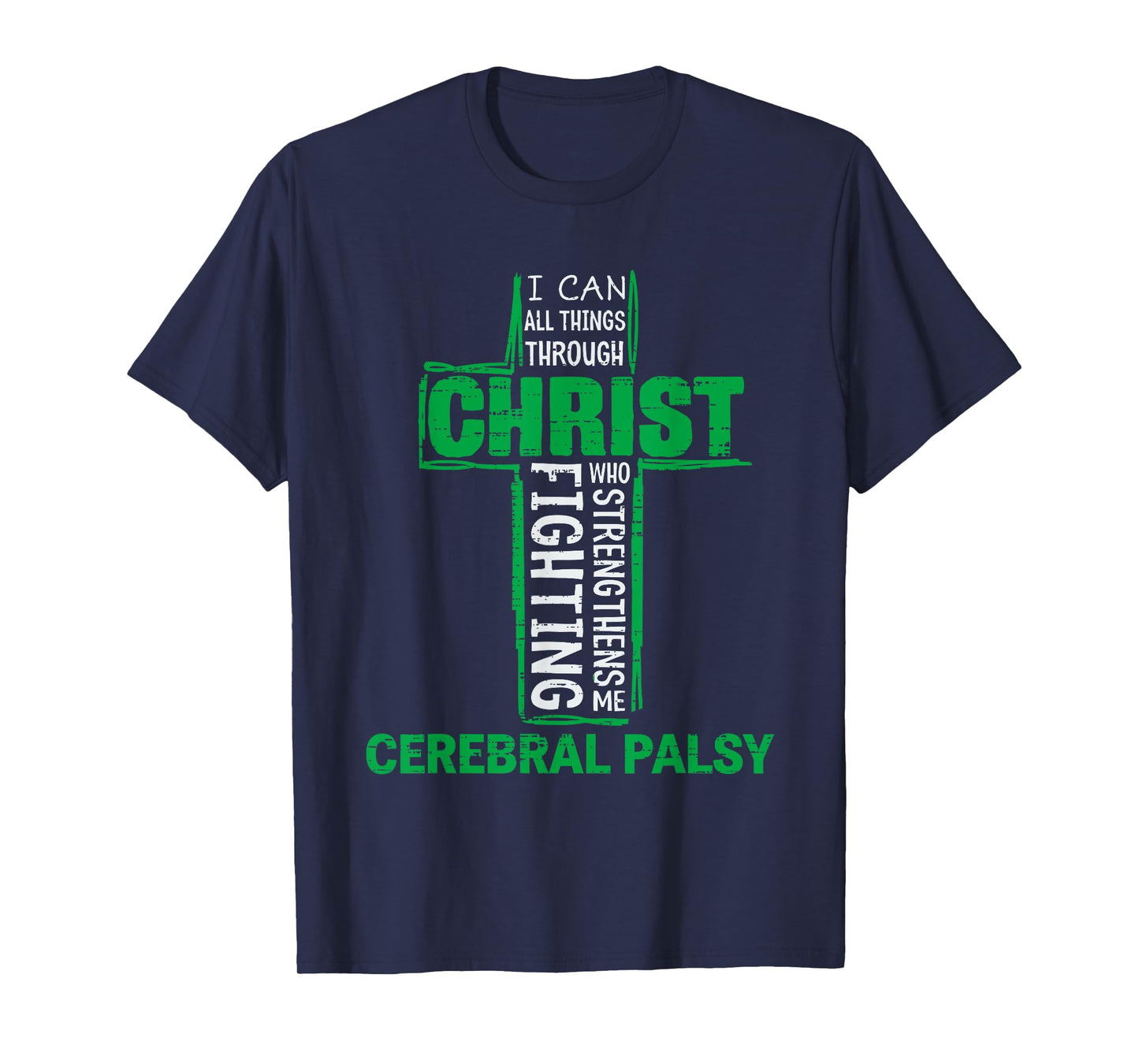 Christ Cerebral Palsy CP Awareness Religious Green Ribbon T-Shirt