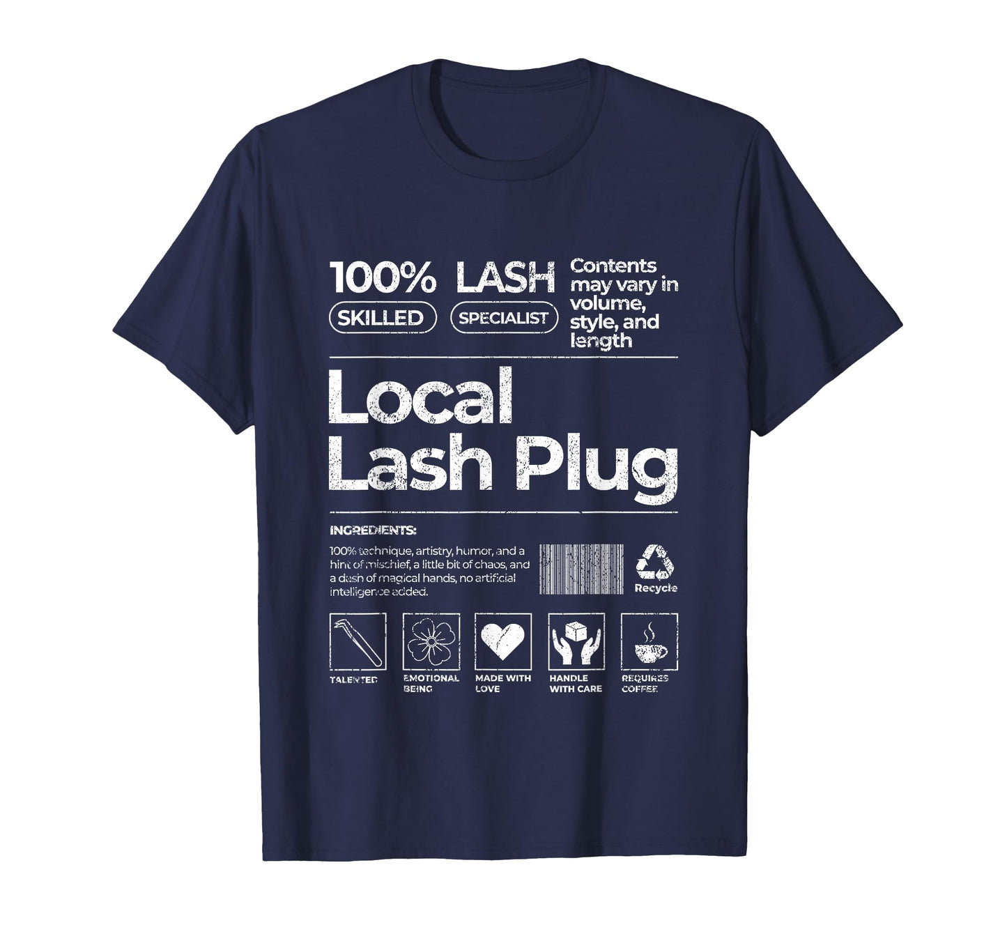 Vintage Local Lash Plug Barcode Lash Artist Lash Tech Lash T-Shirt
