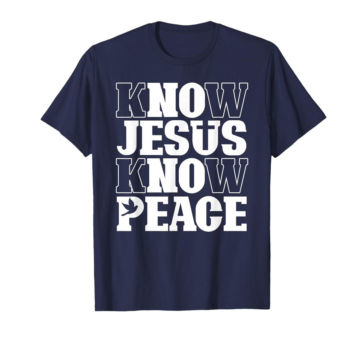 Know Jesus Know Peace Religion God Church Christian T-Shirt