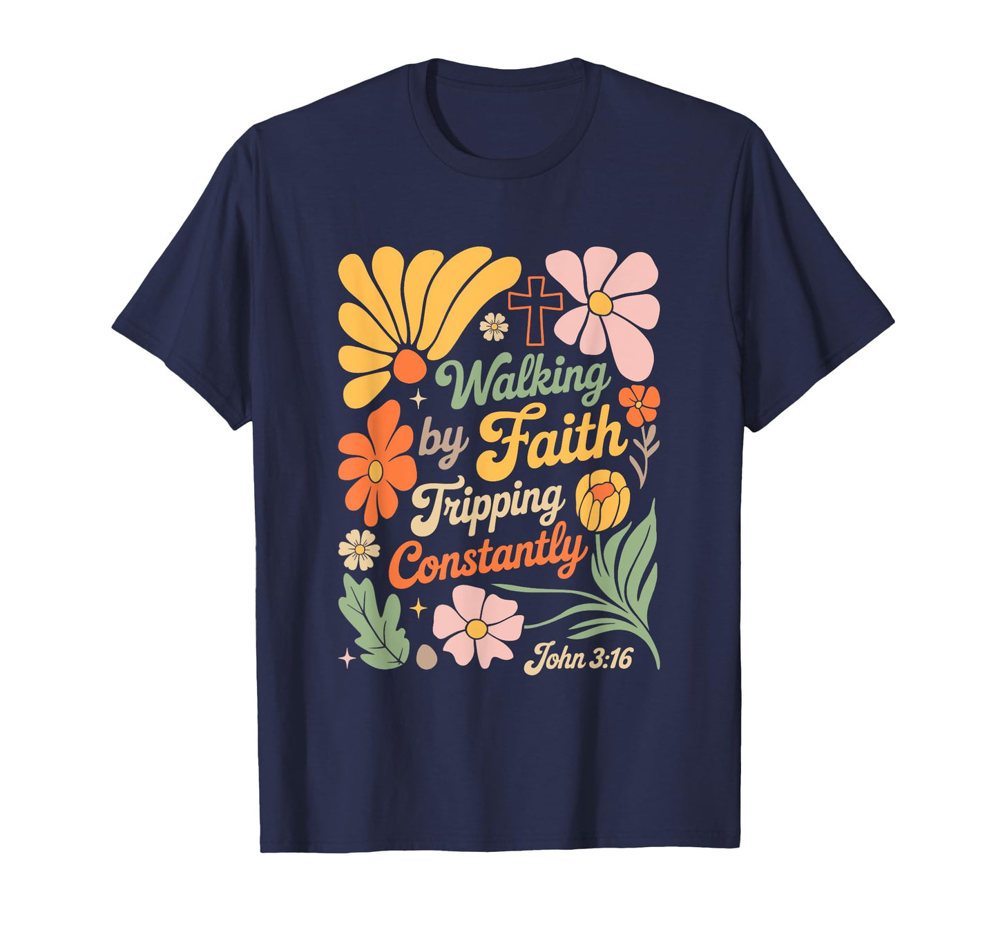 Boho Retro Christian Walking By Faith Tripping Constantly T-Shirt