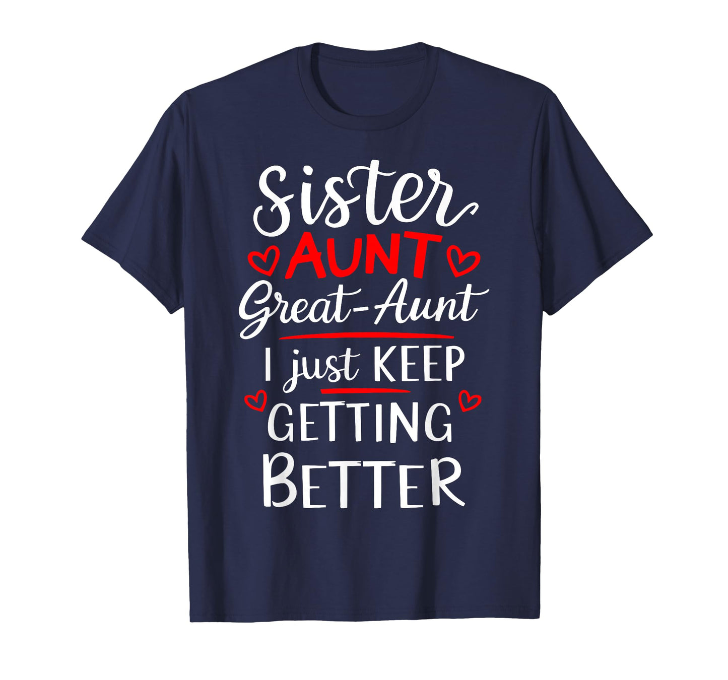 Mother's Day Grandkids Sister Aunt Great Aunt T-Shirt
