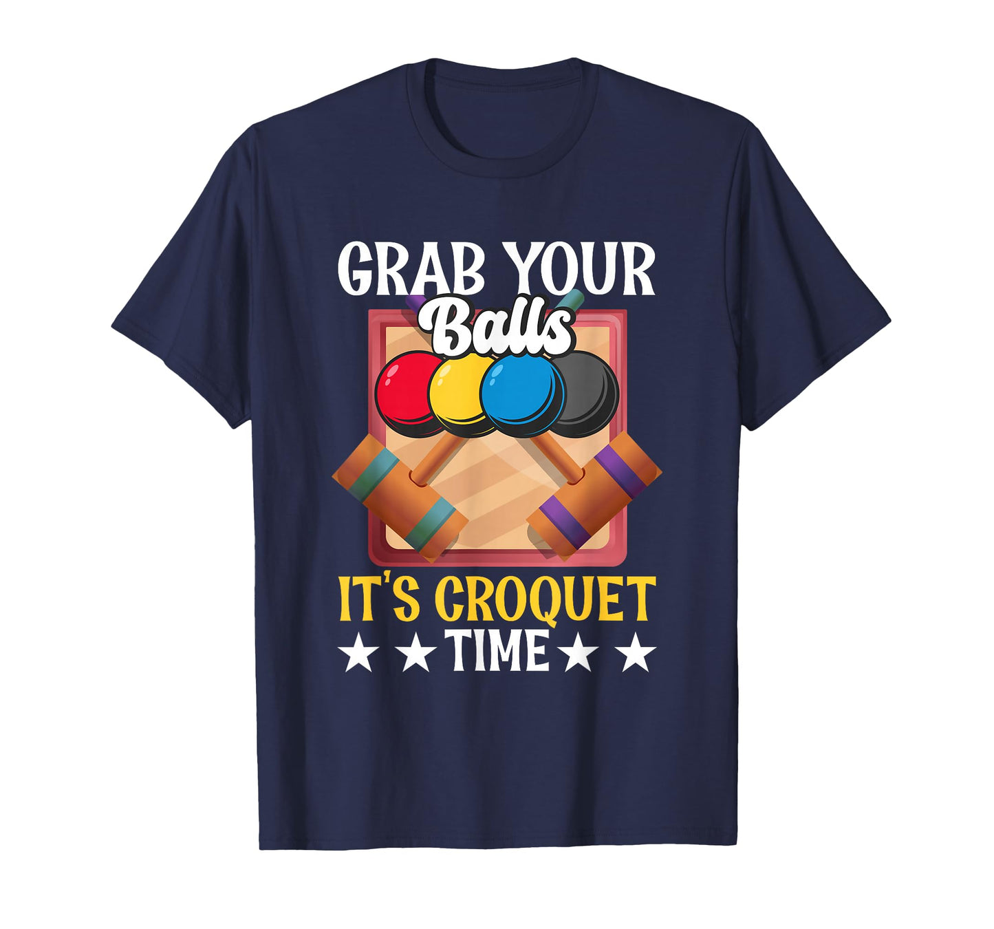 Funny Croquet Quote Mallet Sport Enthusiast Playing Croquet T-Shirt