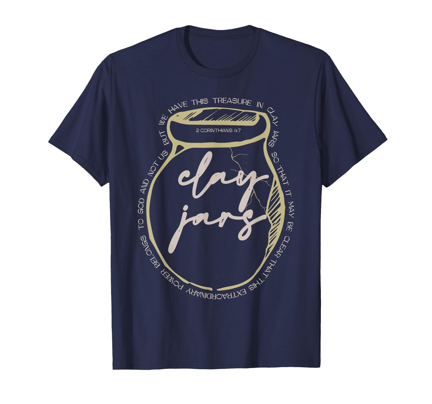 2 Corinthians 4-7 Jars Clay Bible Verse Christian Religious T-Shirt