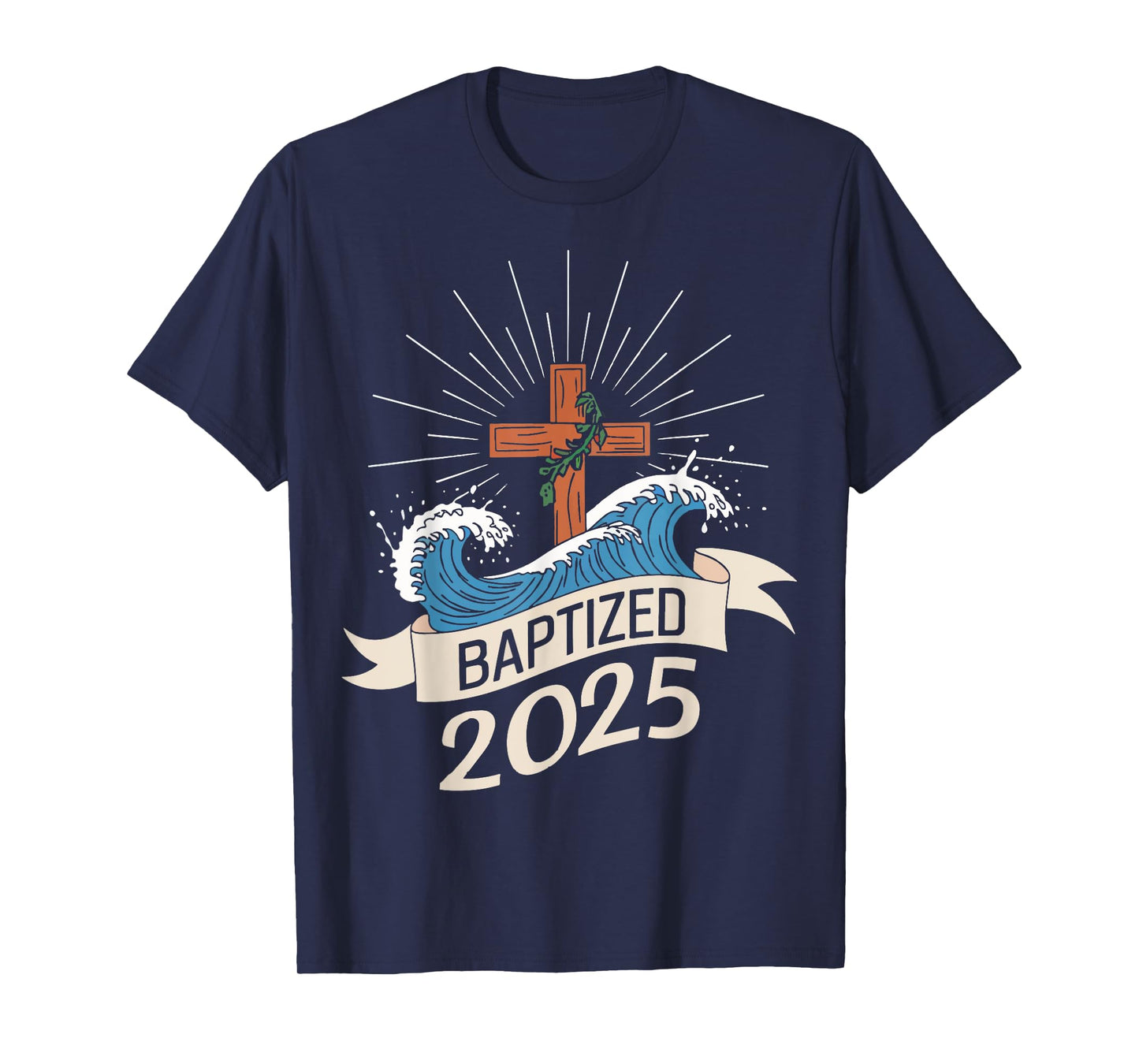 Baptized 2025 T-Shirt