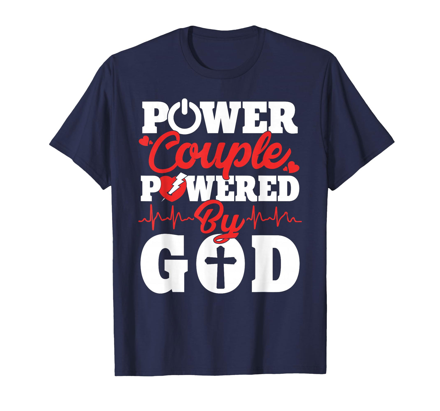 Power Couple Powered By God Christian Couples Matching V-day T-Shirt
