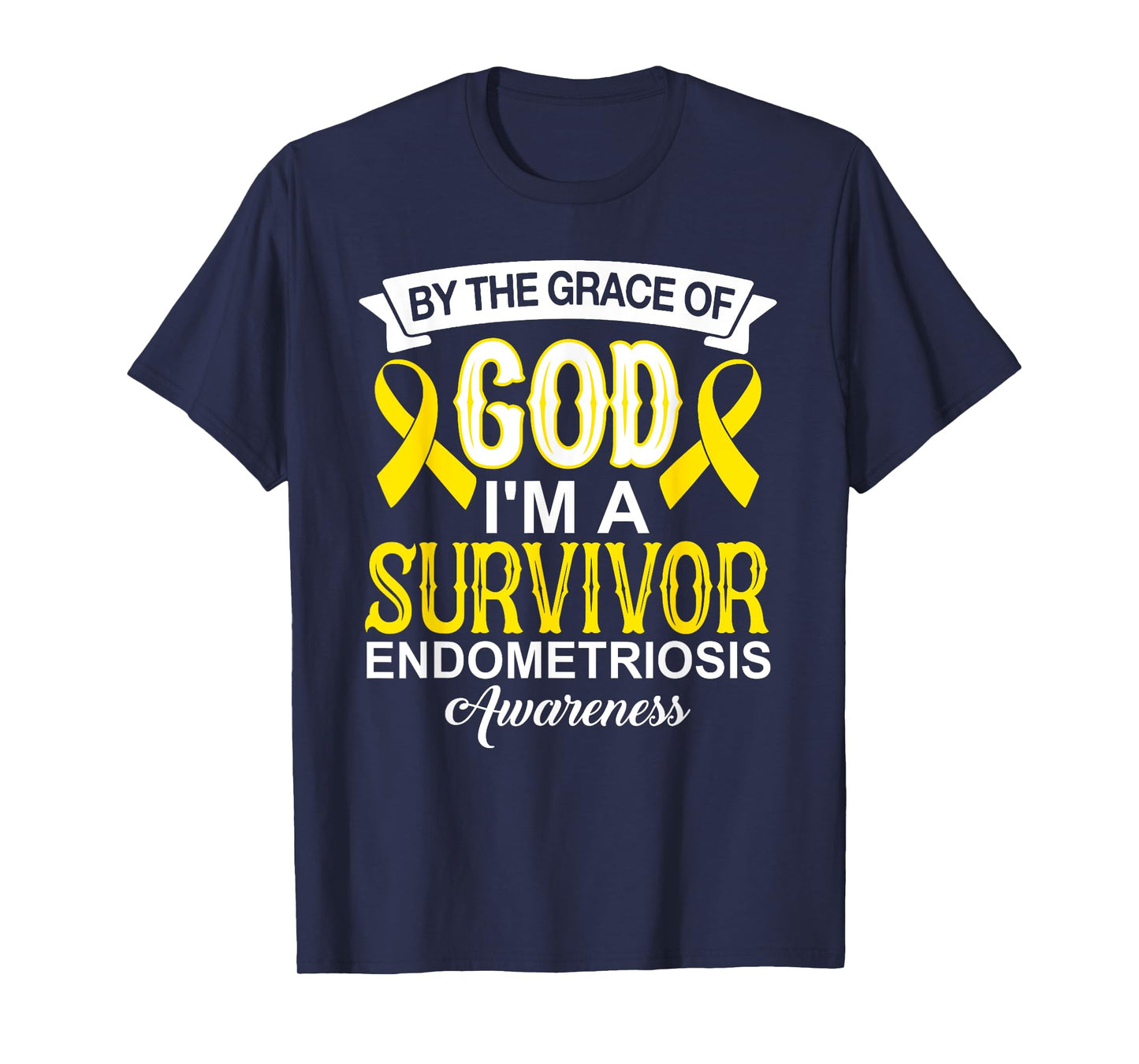 I’m A Survivor Endometriosis Awareness yellow Ribbon Christ T-Shirt