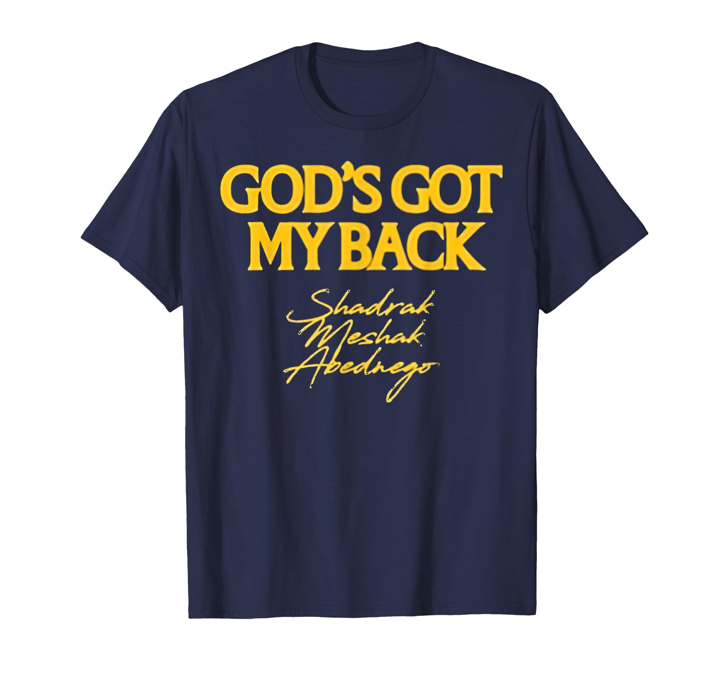 Brandon Lake Merch God's Got My Back Shadrach Meshach Abedne T-Shirt