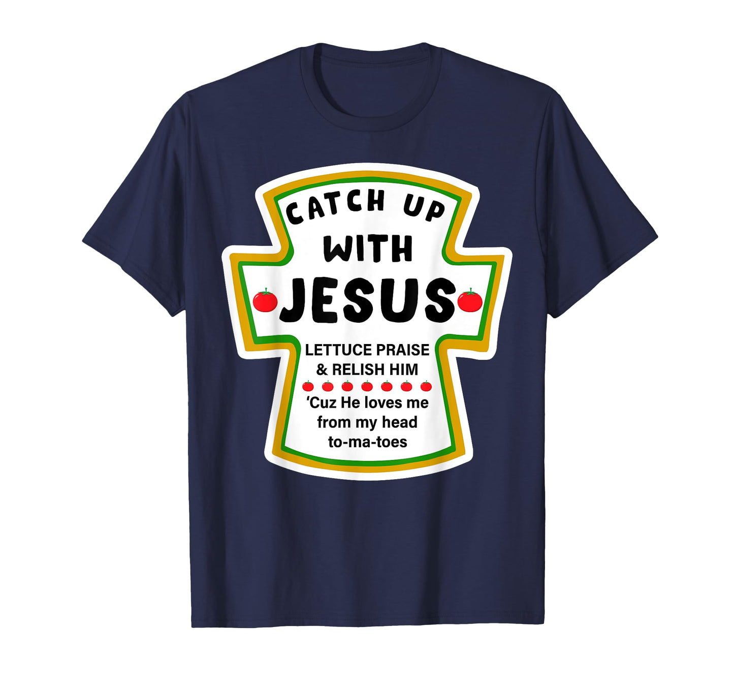 Catchup With Jesus Funny Christian Jesus Christmas Gift T-Shirt