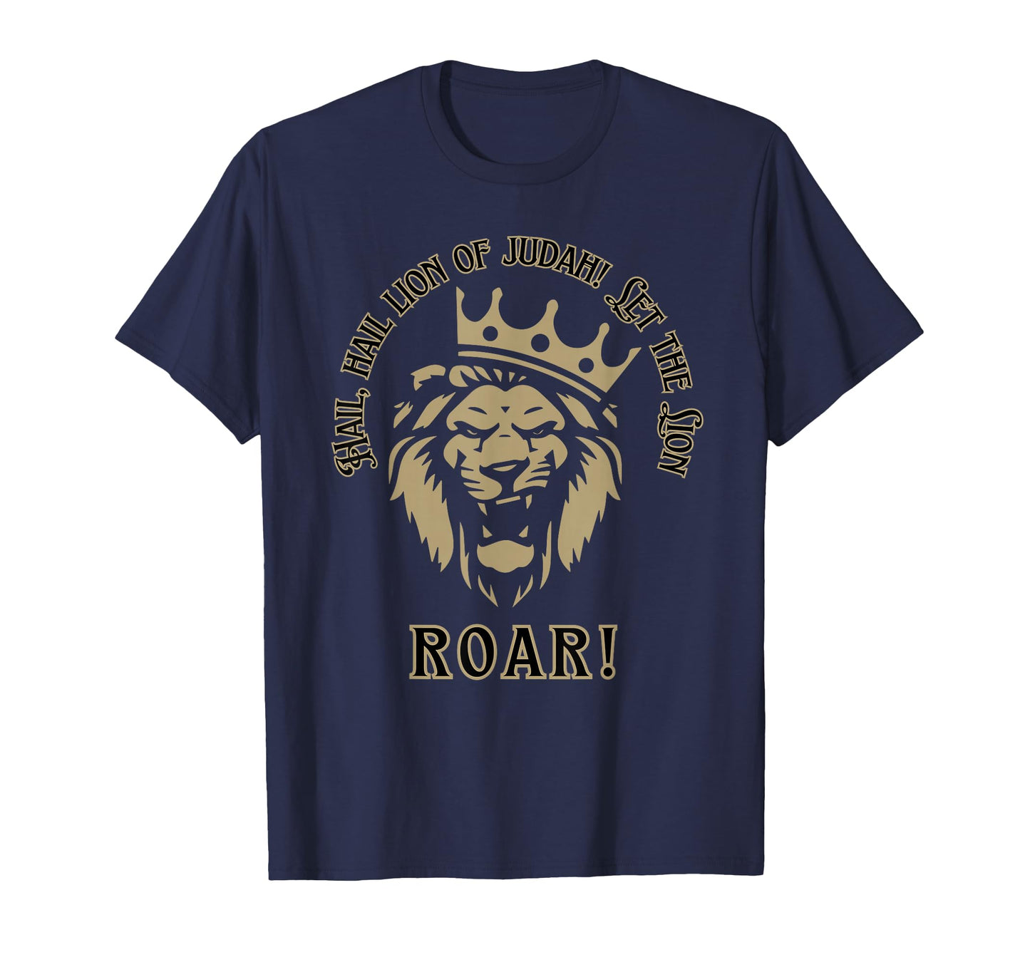 Hail Lion of Judah Let The Lion Roar King Jesus T-Shirt