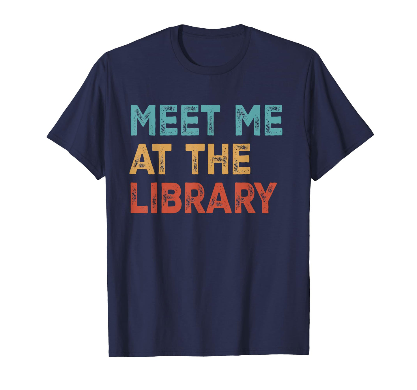 Meet Me At The Library For Teachers And School Librarians T-Shirt