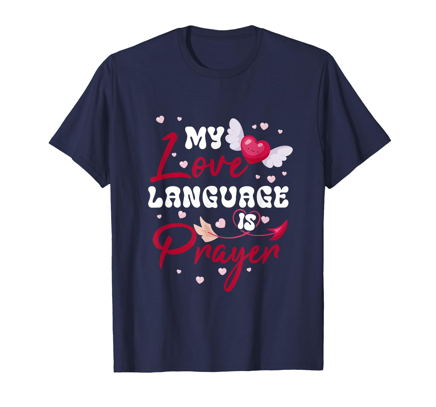 My-Love Language Is Prayer We Can Safely Trust God Christian T-Shirt