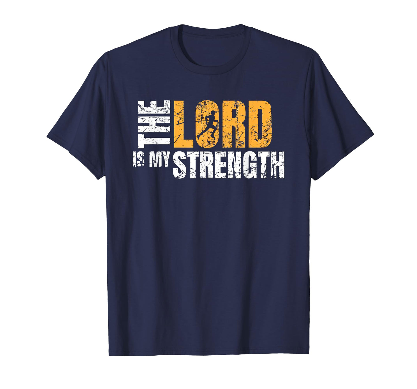 Christian Running Gift - The Lord is My Strength T-Shirt