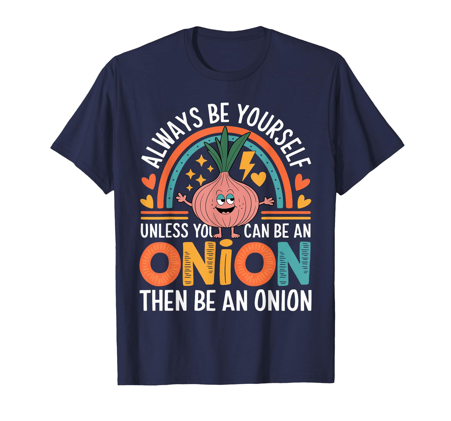 Cute Onion Funny Saying Onions Lovers sarcastic Jokes T-Shirt