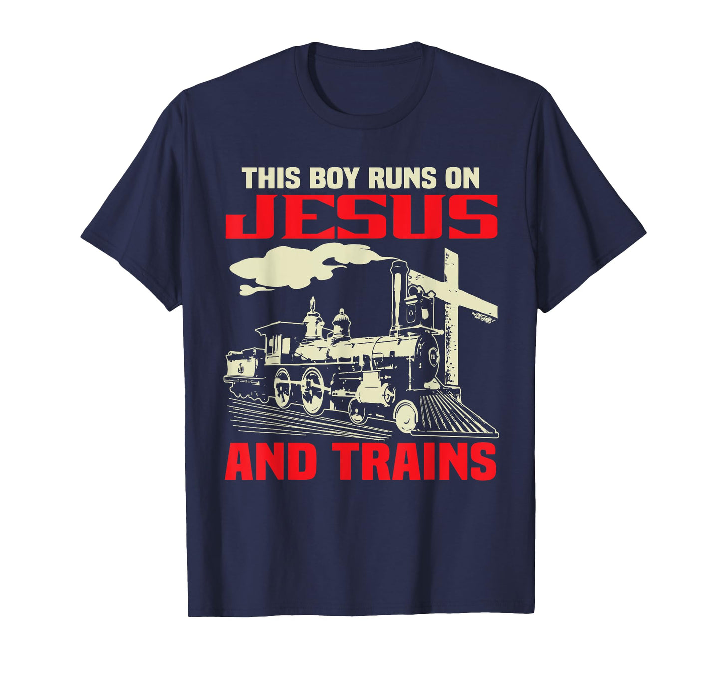 This Boy Runs On Jesus And Trains T-Shirt