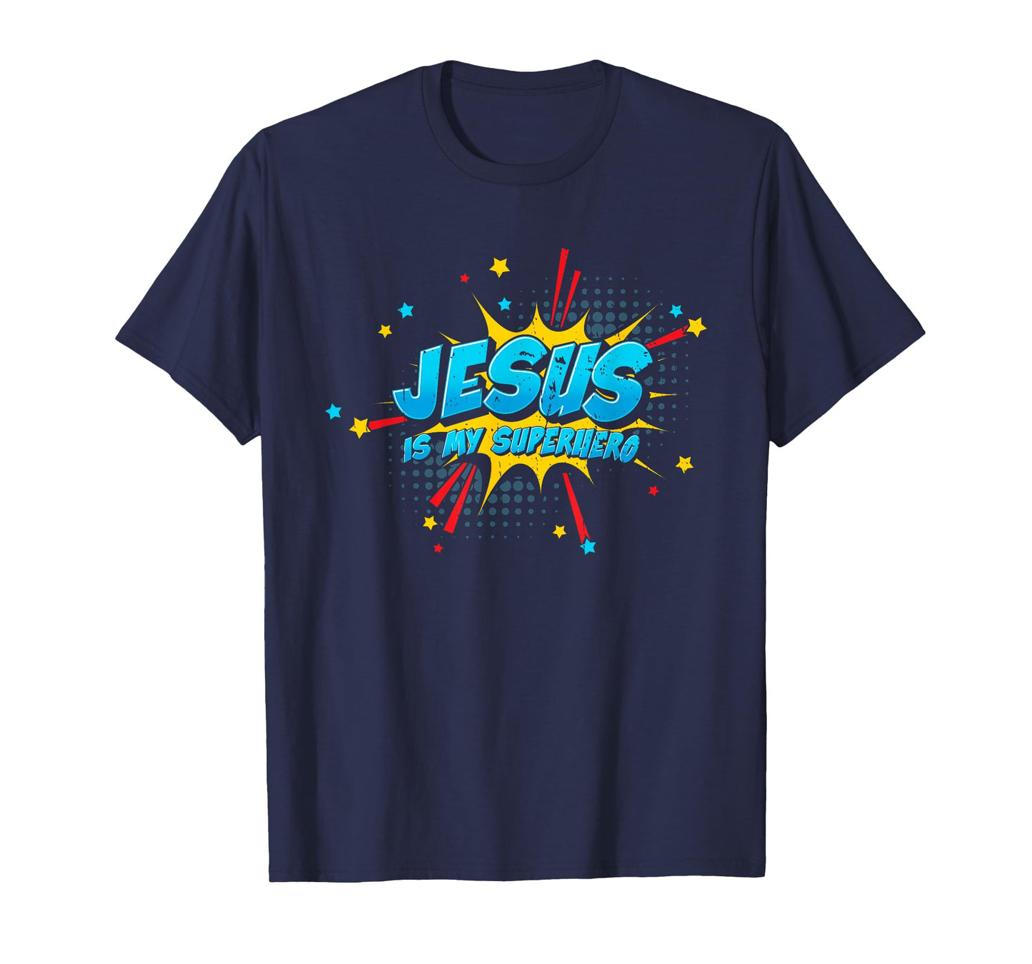 Jesus is My Superhero - Christian Religious T-Shirt