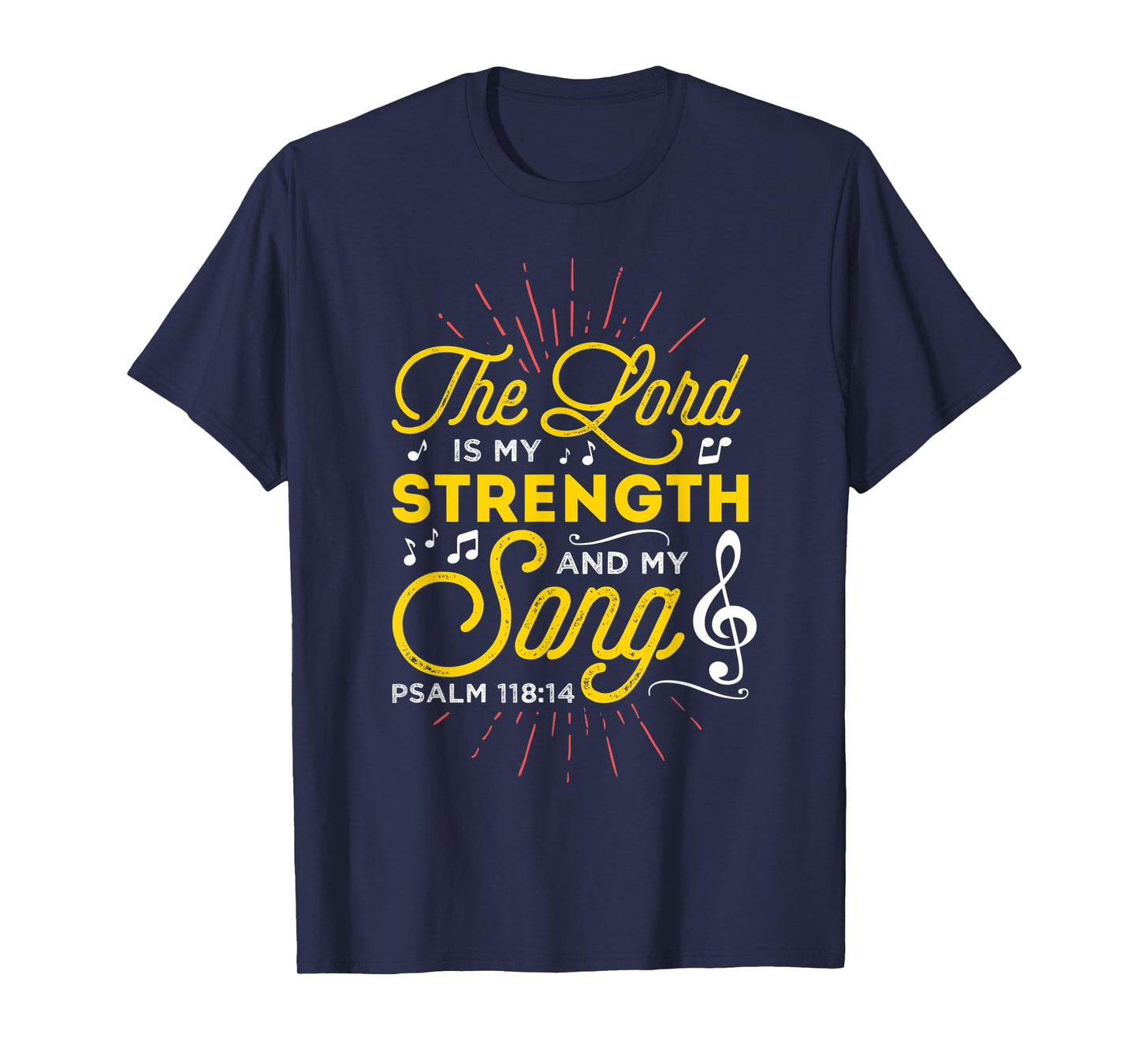 Christian T-Shirt - The Lord Is My Strength And My Song T-Shirt