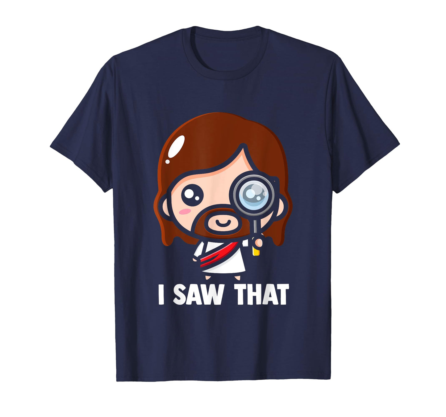 Jesus - I saw that Funny Christian Meme T-Shirt