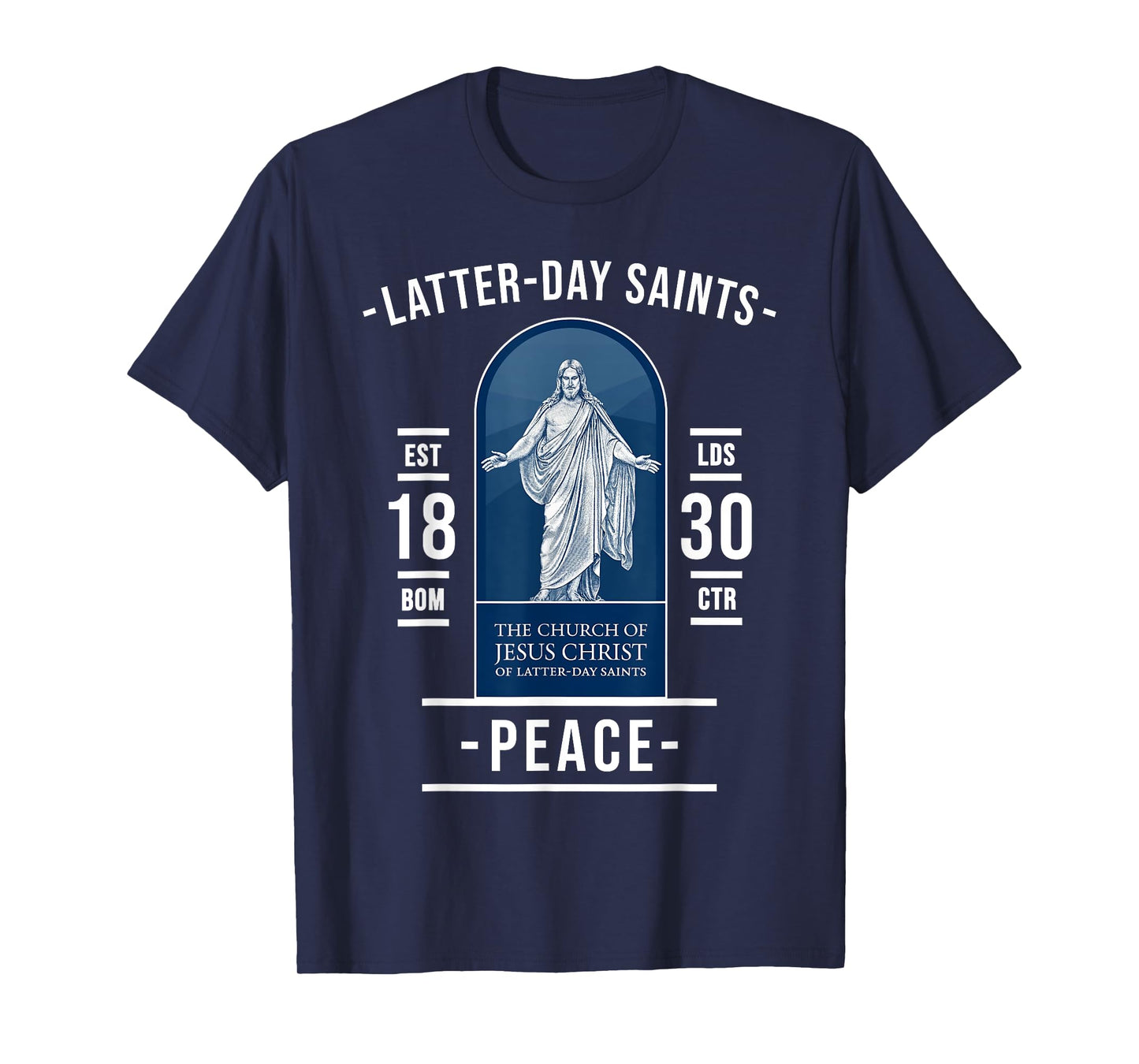 Latter-day Saints Peace – Found in Jesus and His Church T-Shirt