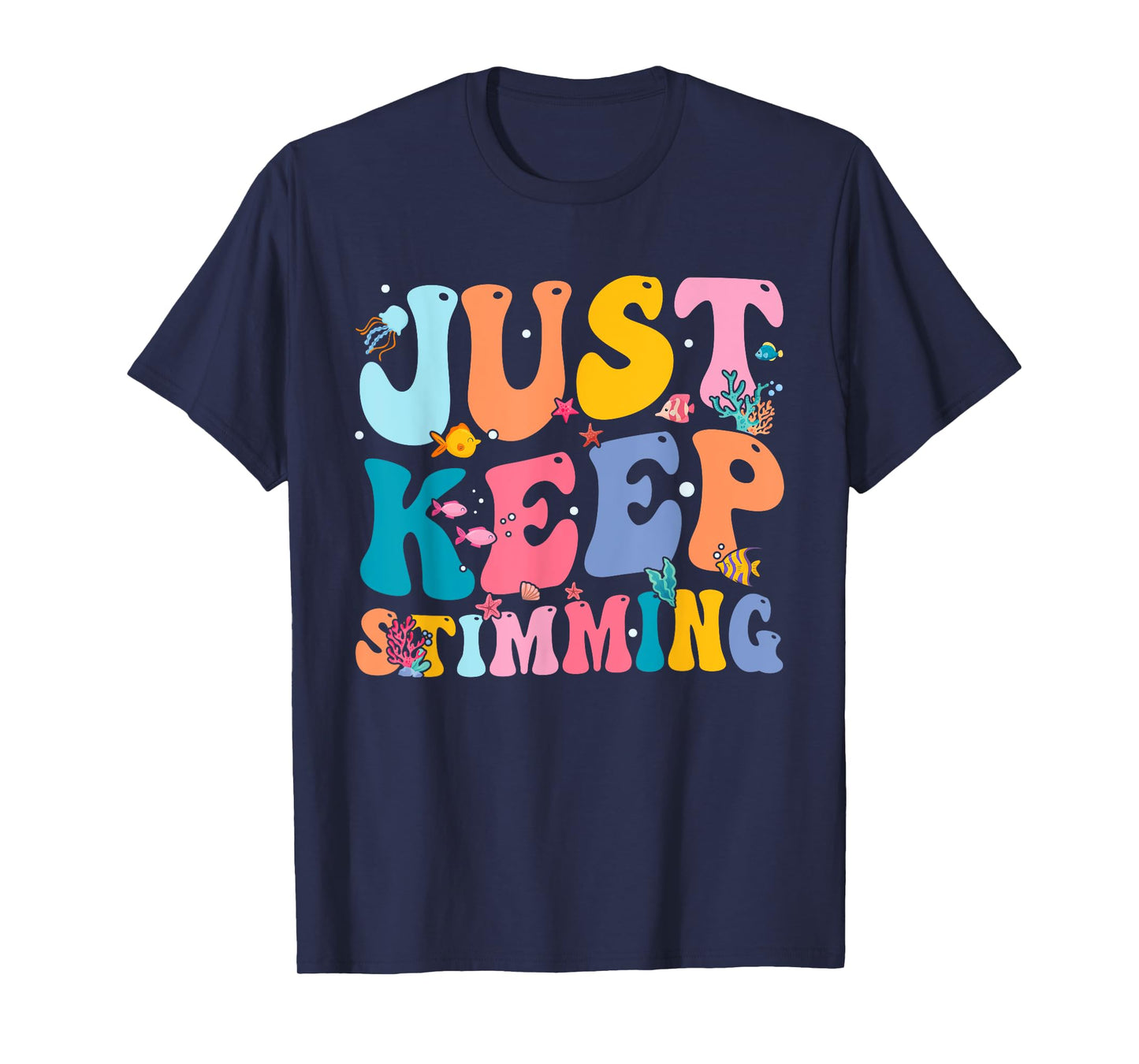 Just Keep Stimming T-Shirt