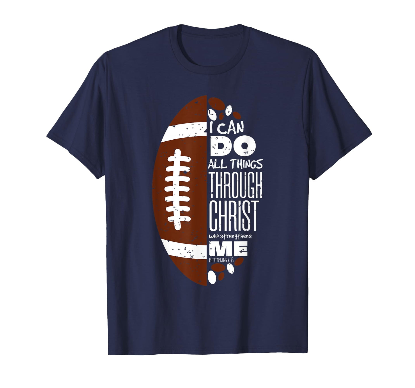 Philippians 4:13 Christian Football Funny Bible Verse Gift T-Shirt