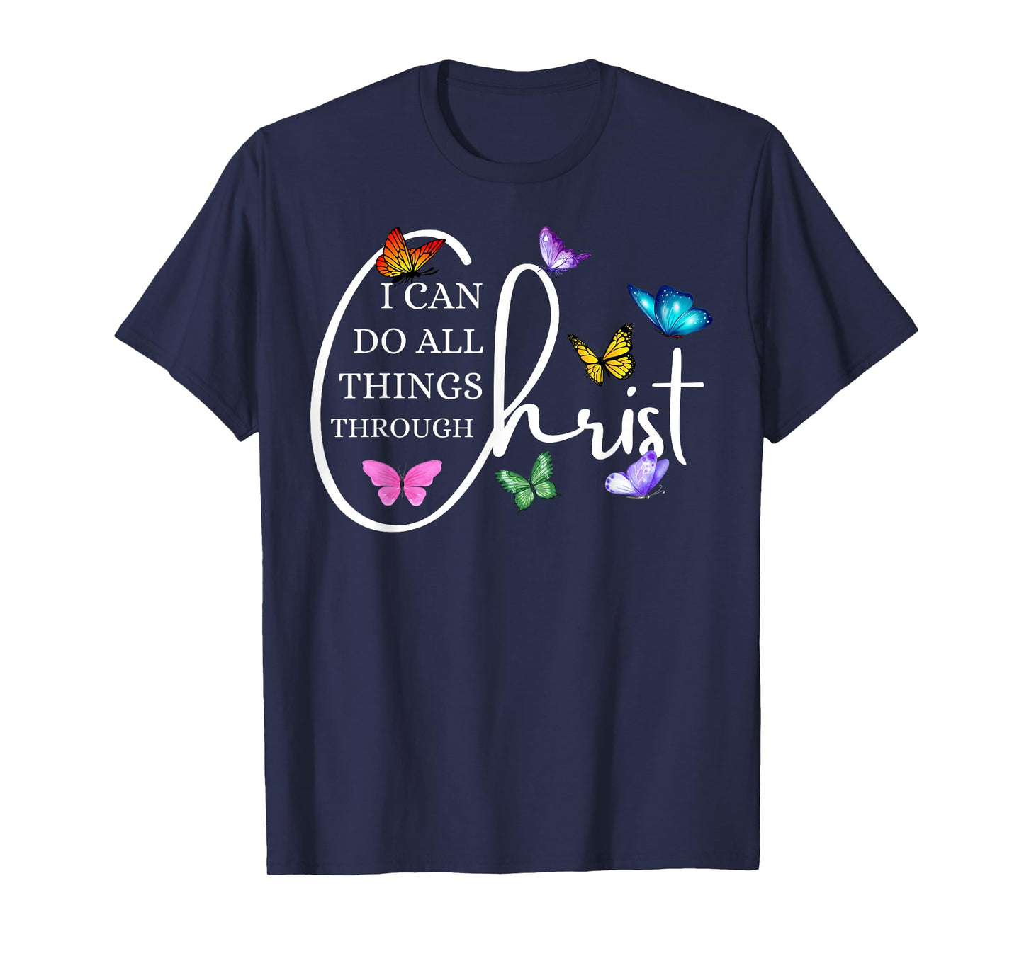 All things through Christ Faith Bible Christian Graphic T-Shirt