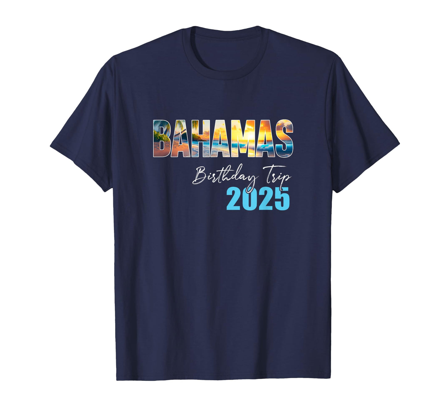 Bahamas Birthday Trip 2025 Vacation Party Crew Cruise T-Shirt