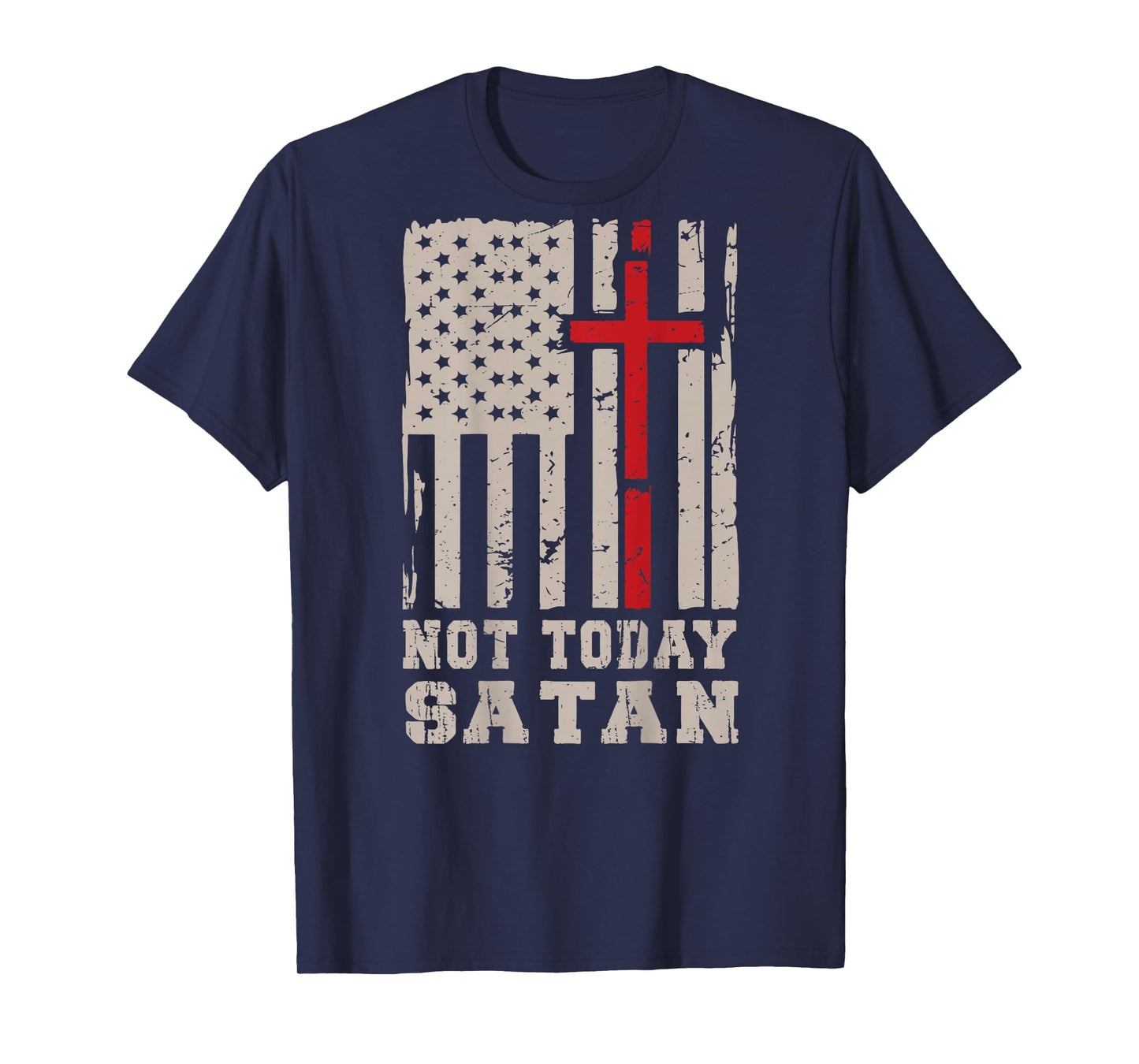 Mens Not Today Satan Christian Patriotic Cross American Flag T-Shirt