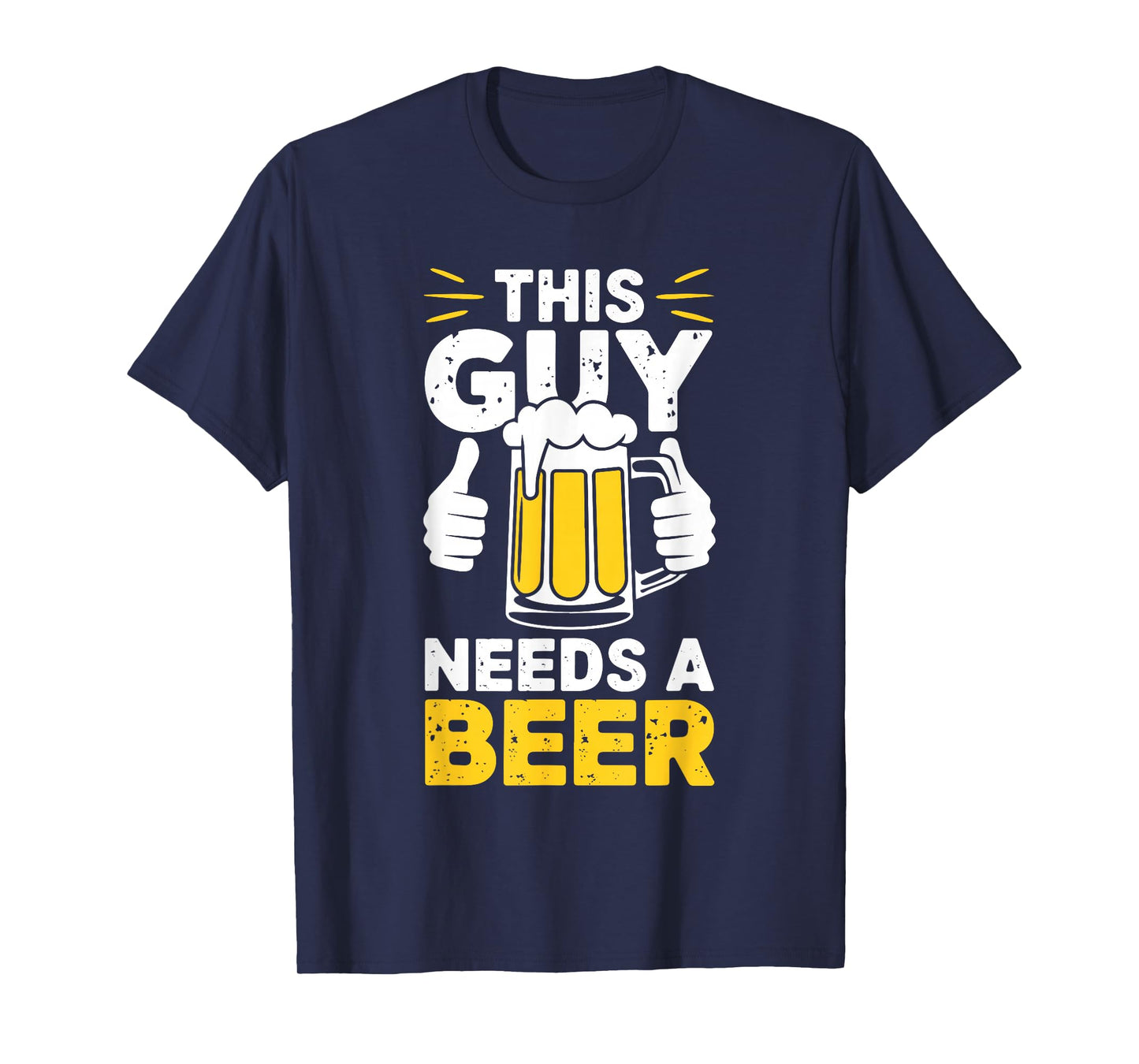 This Guy Needs A Beer Shirt Men Funny Drinking T-Shirt