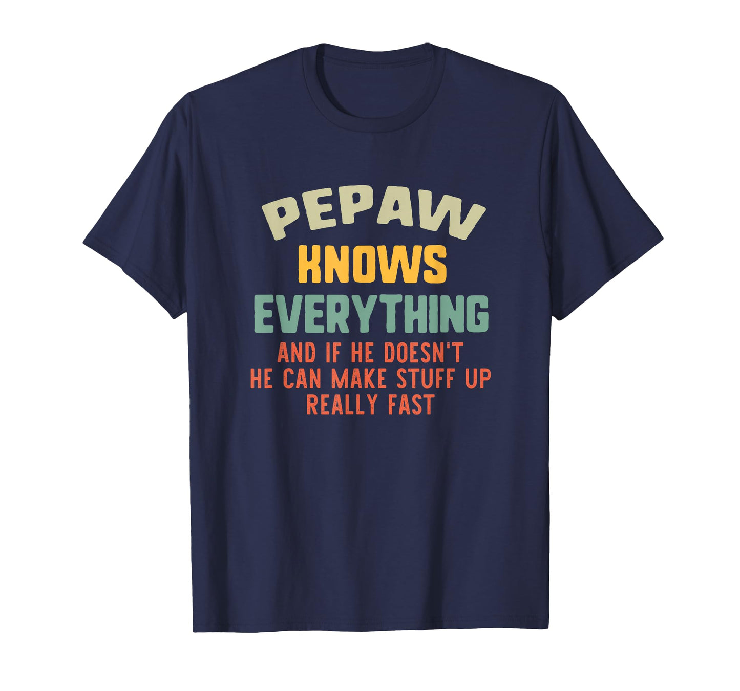 Pepaw Knows Everything Vintage Grandpa Funny T-Shirt