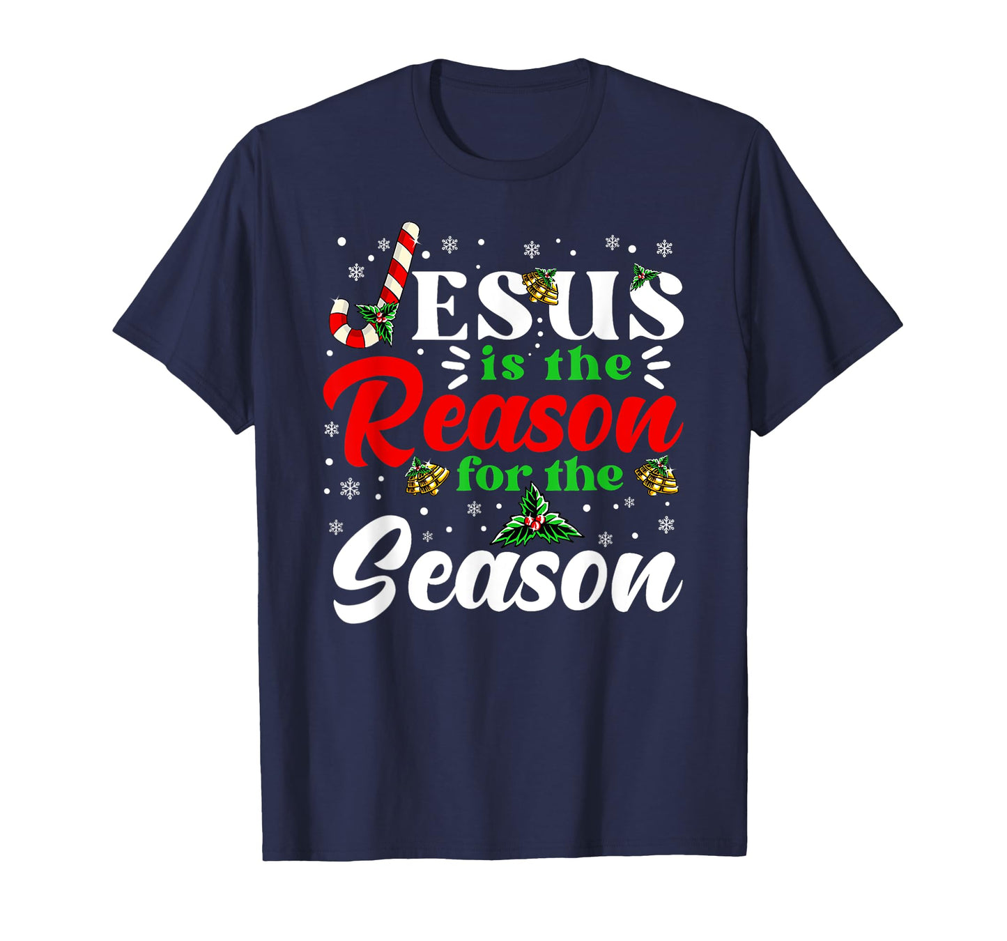 Jesus Is The Reason For The Season Christmas X Mas Christian T-Shirt