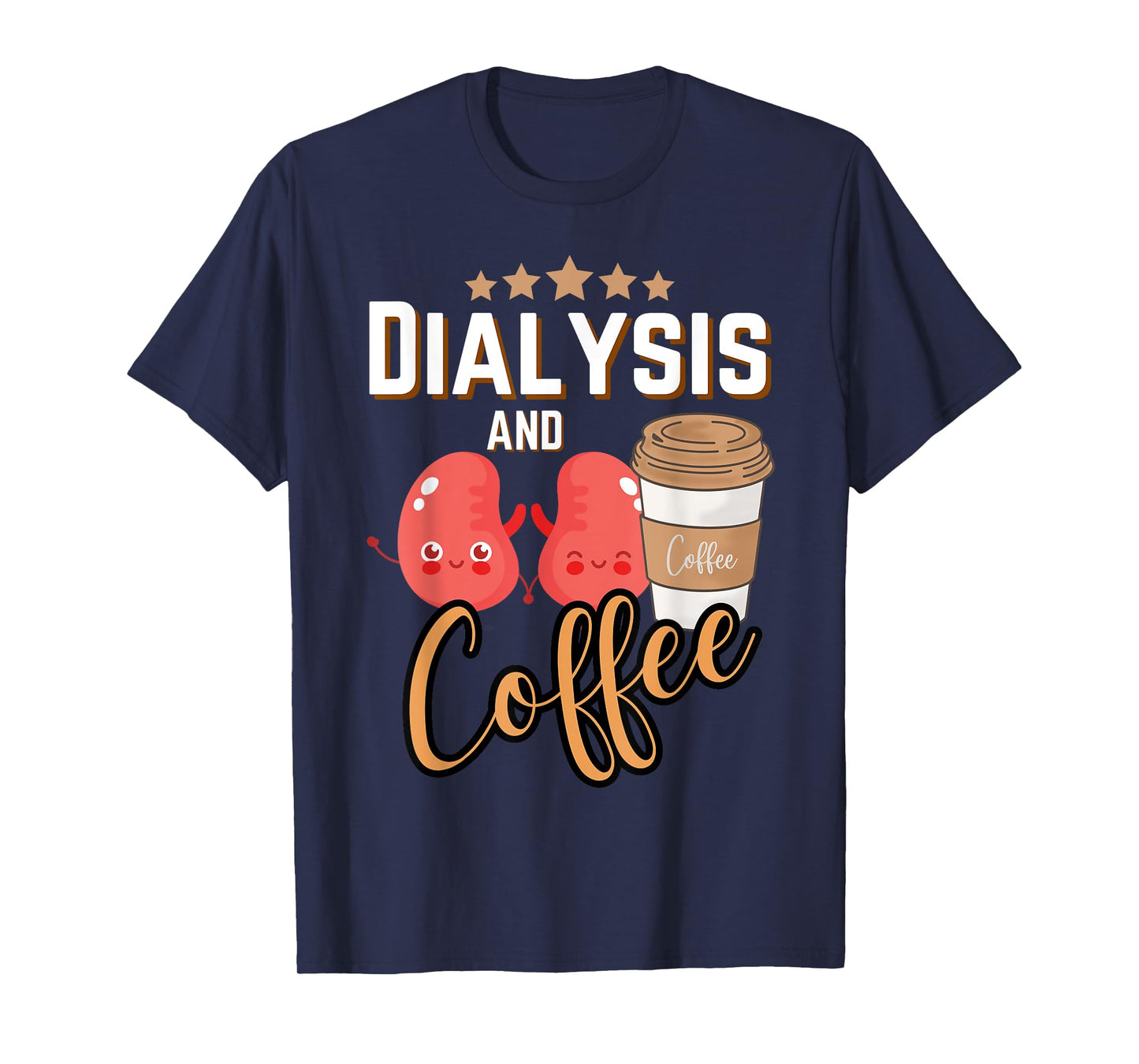 Dialysis Technician Nurse Coffee Kidney RN Dialysis Tech T-Shirt