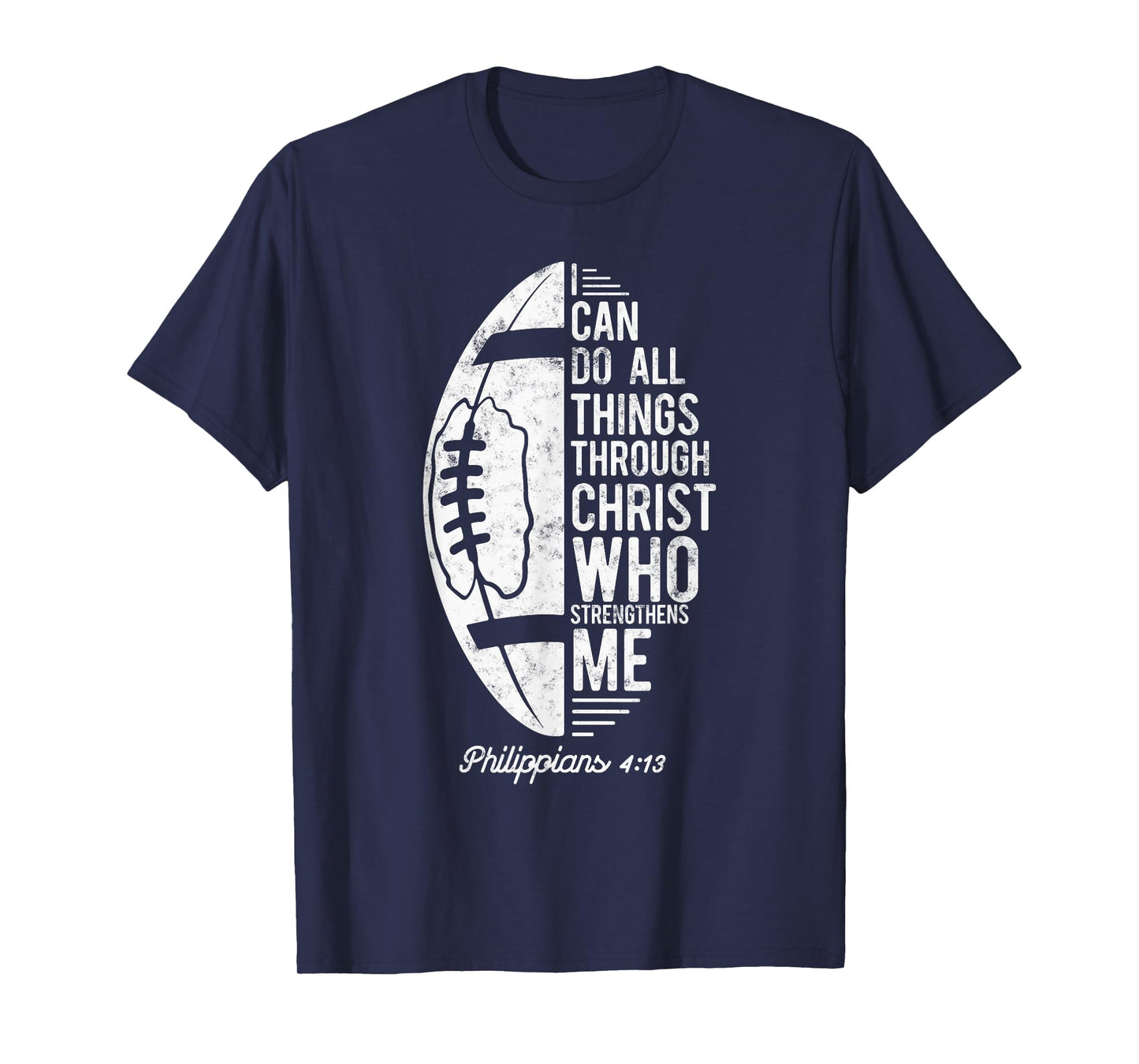 Christian Football I Can Do All Things Philippians 4 13 T-Shirt