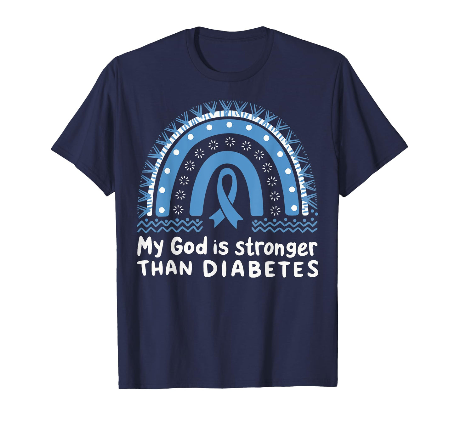 My God Is Stronger Than Diabetes T-Shirt