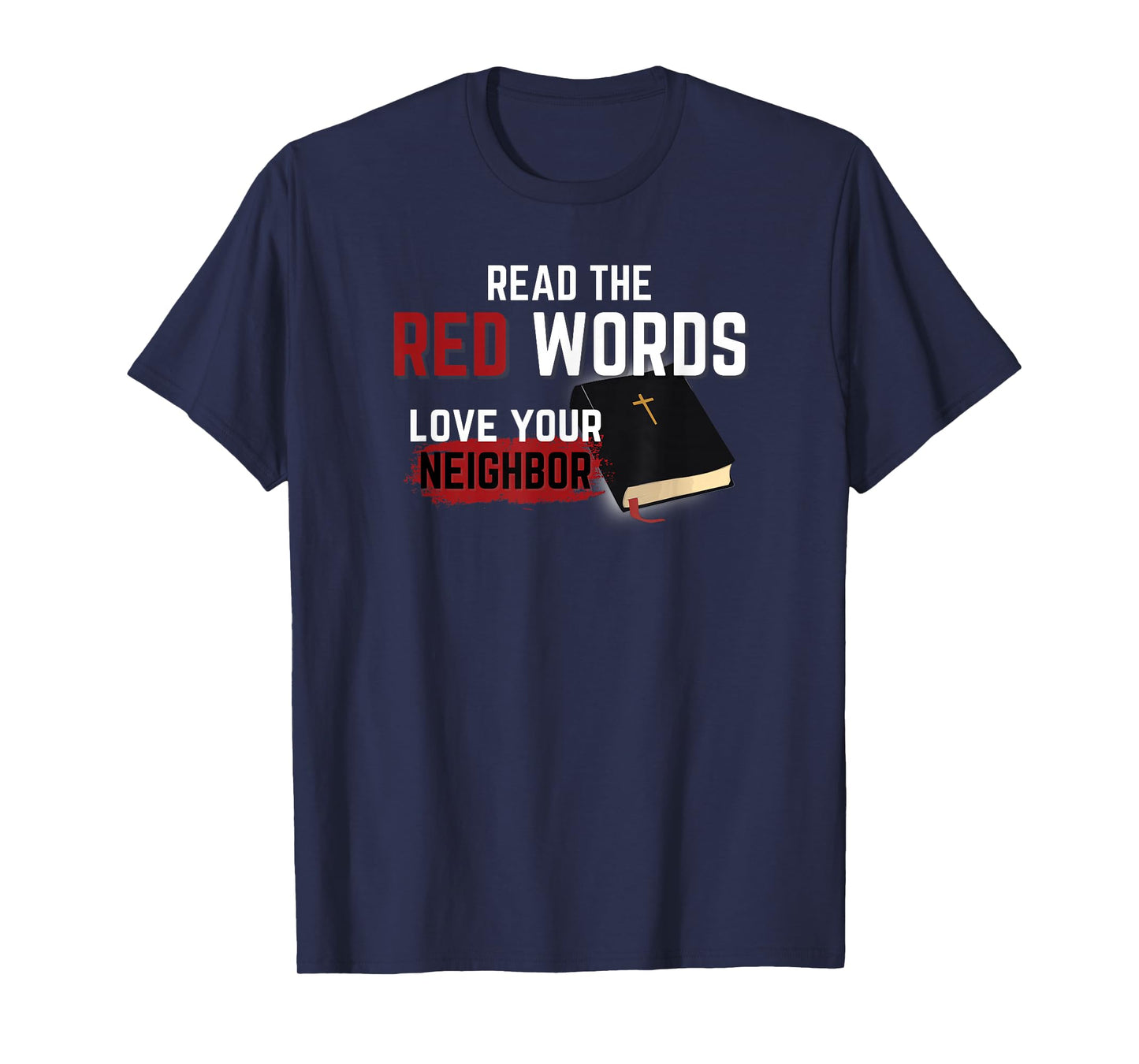 Read The Red Words Christian Faith Scripture Inspired Bible T-Shirt
