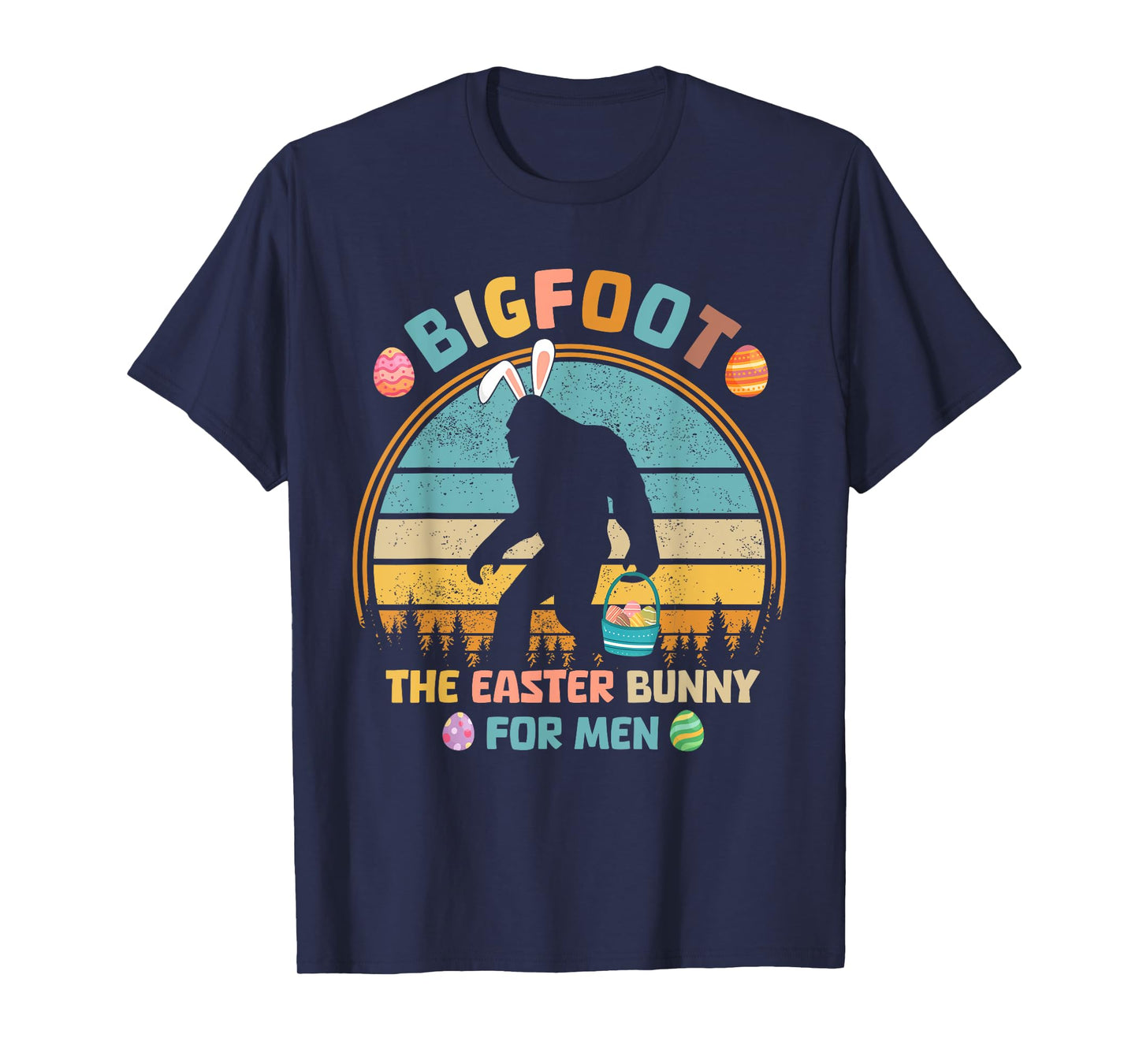 Bigfoot The Easter Bunny For Men Funny Sasquatch Easter T-Shirt