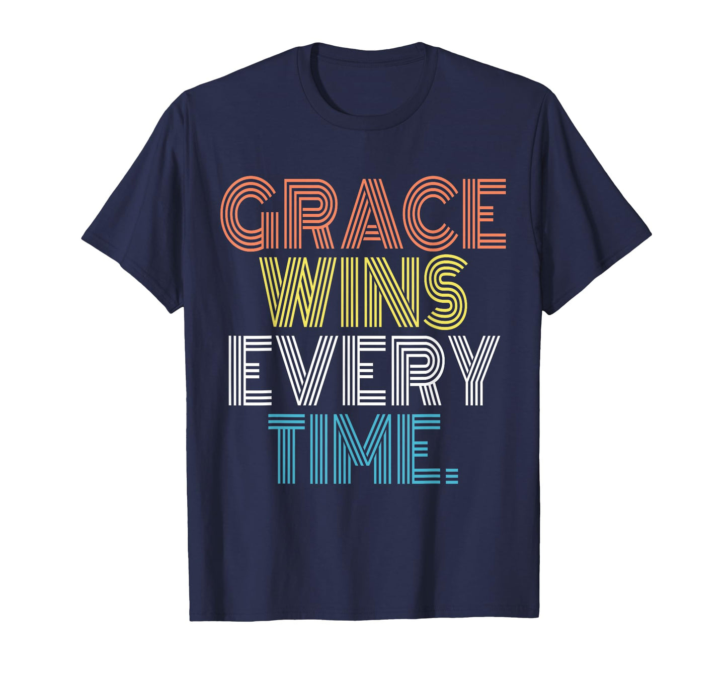 Grace Wins Every Time Retro Vintage T-Shirt