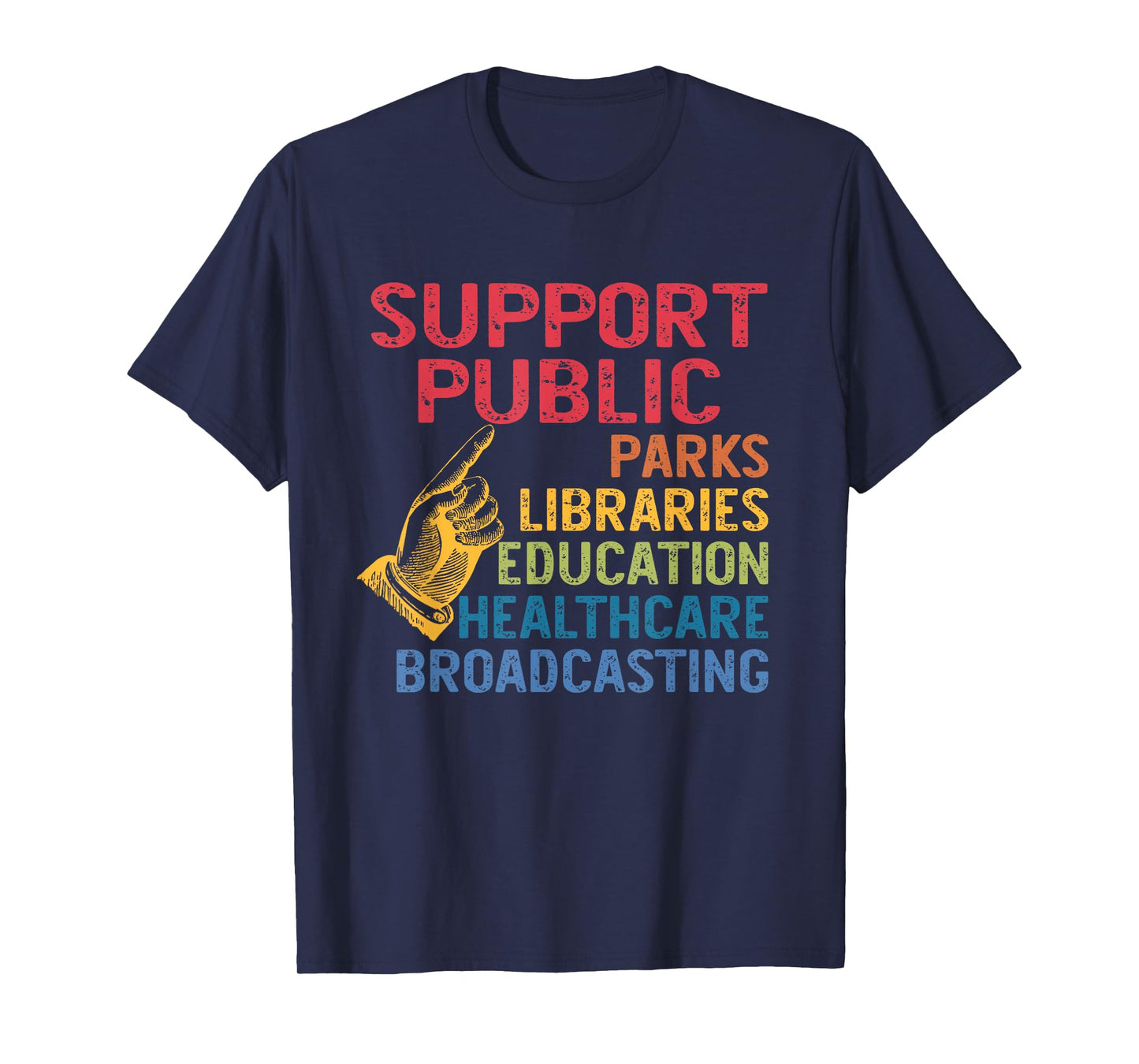 Public Parks Libraries Education Healthcare Broadcasting T-Shirt