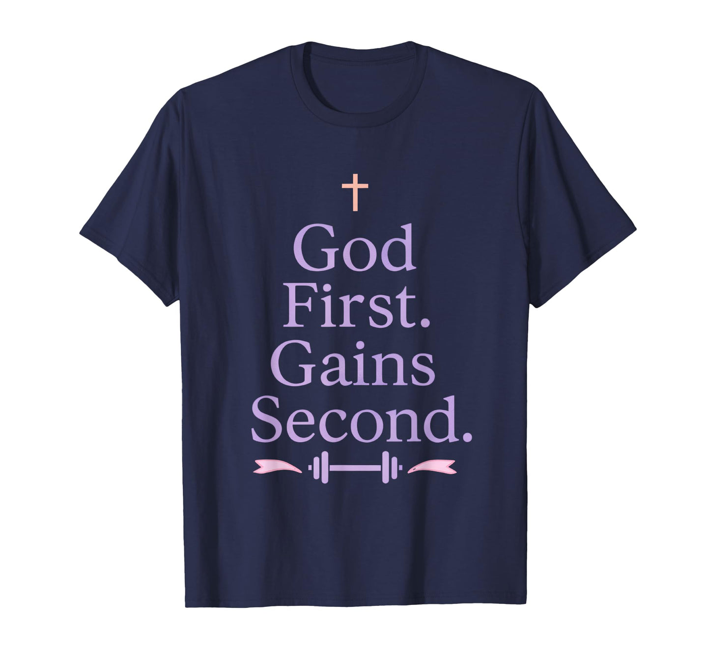 God First. Gains Second. Christian Girl Gym Workout T-Shirt