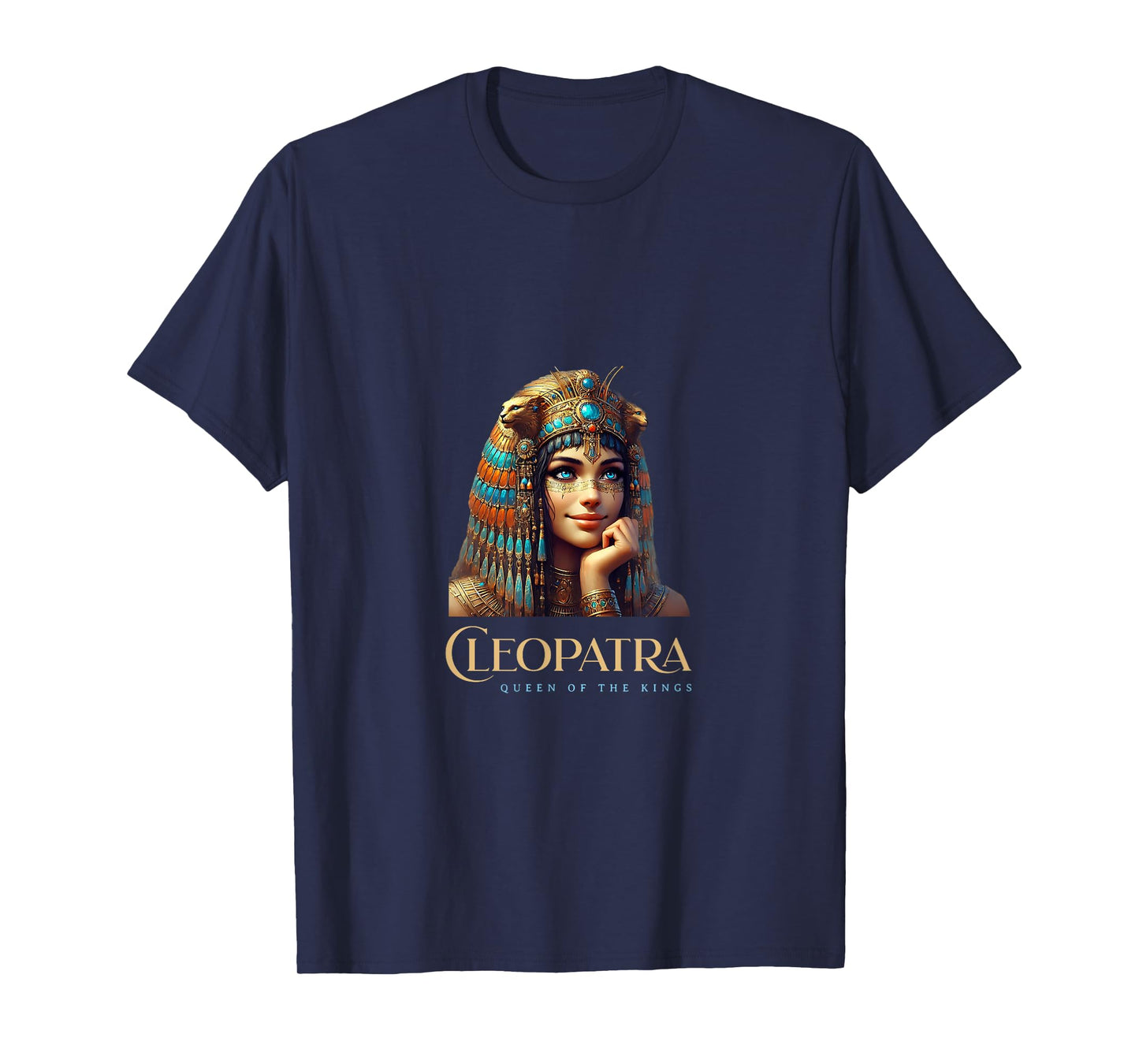 Kleopatra Queen of The Kings T-Shirt