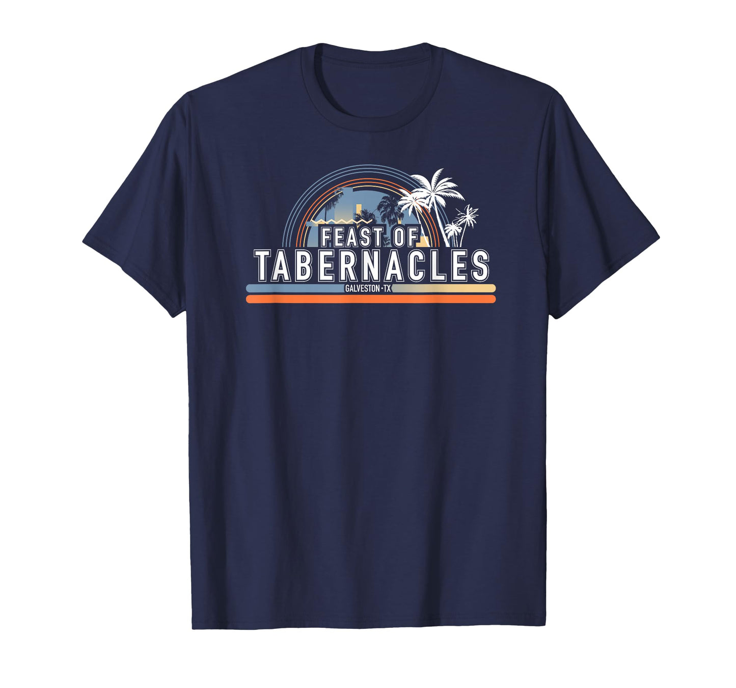Feast of Tabernacles Galveston Texas T-Shirt