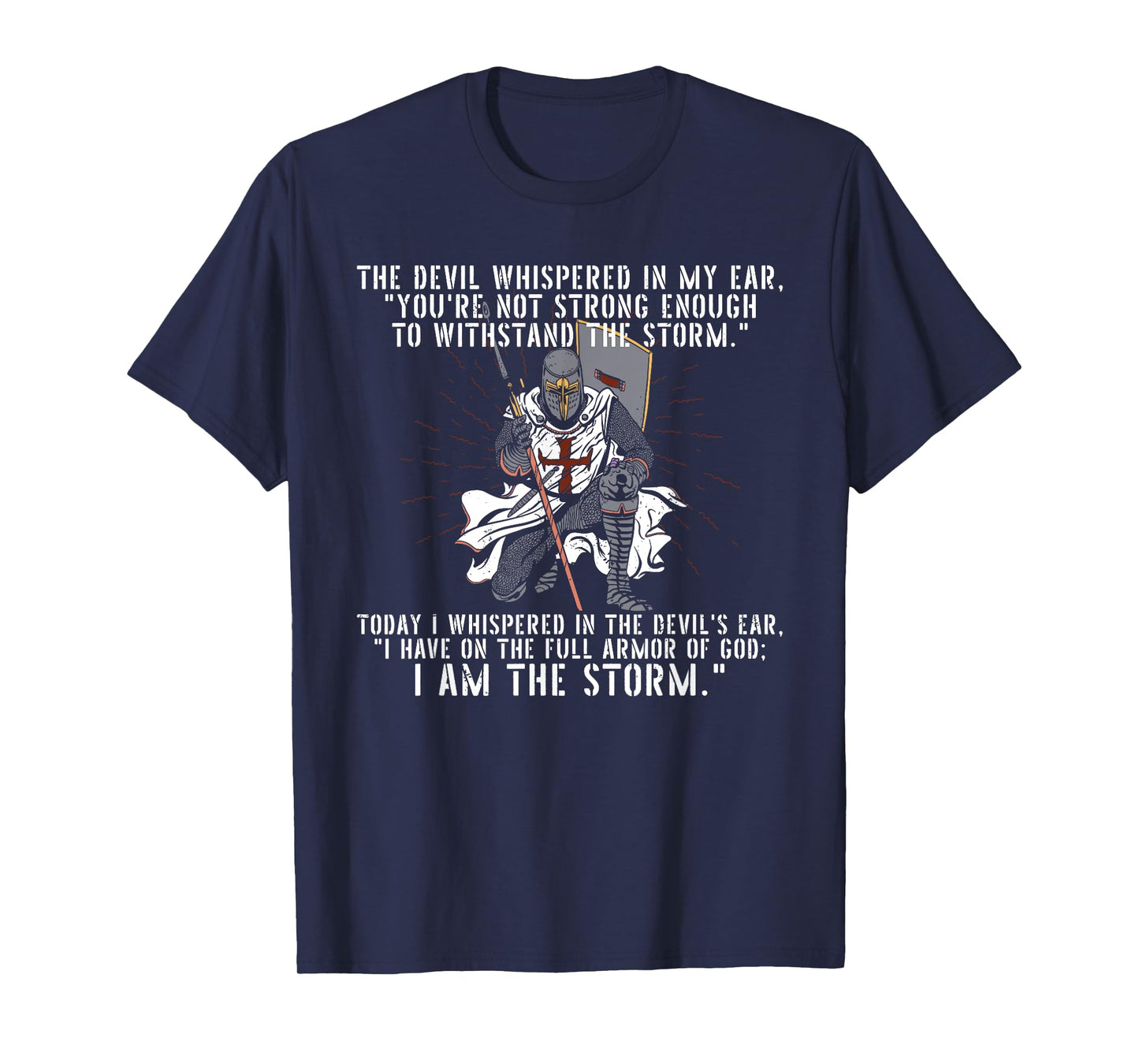 The Devil Whispered In My Ear Templar Warrior Faith Jesus T-Shirt