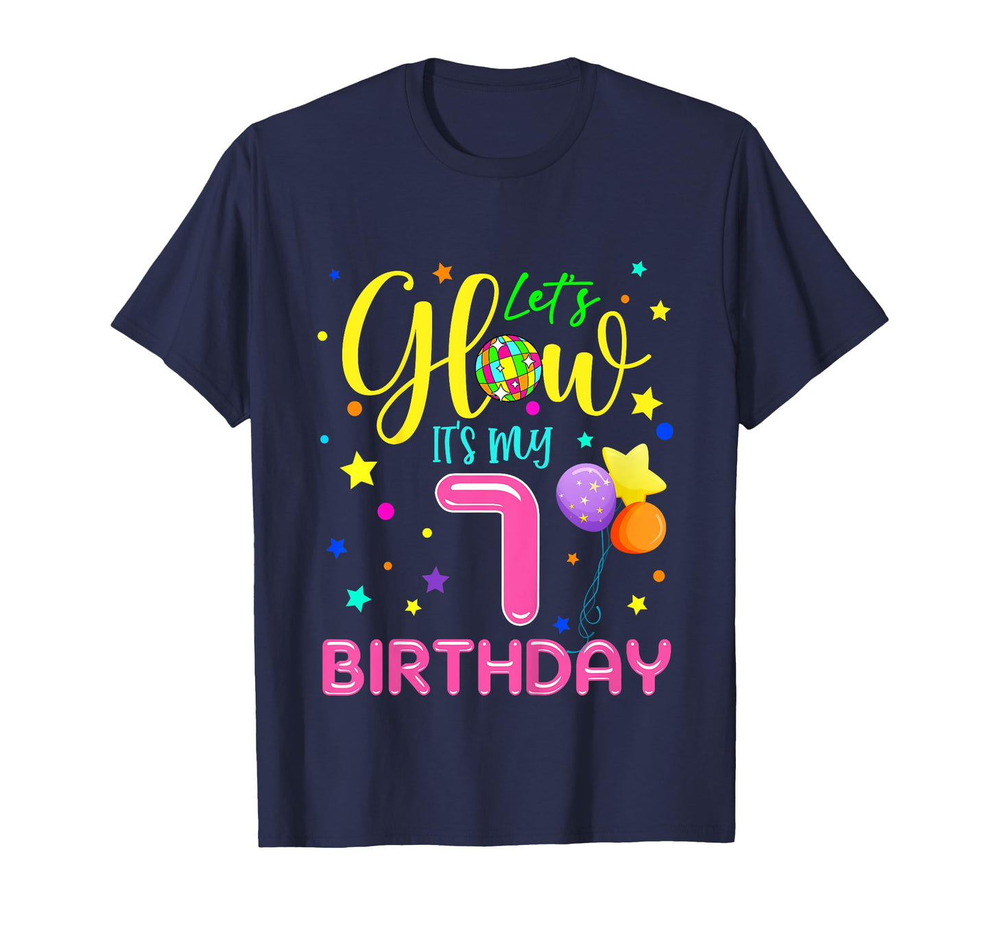 Lets Crazy It's My 7th Birthday Party Glowing 80s Group Team T-Shirt