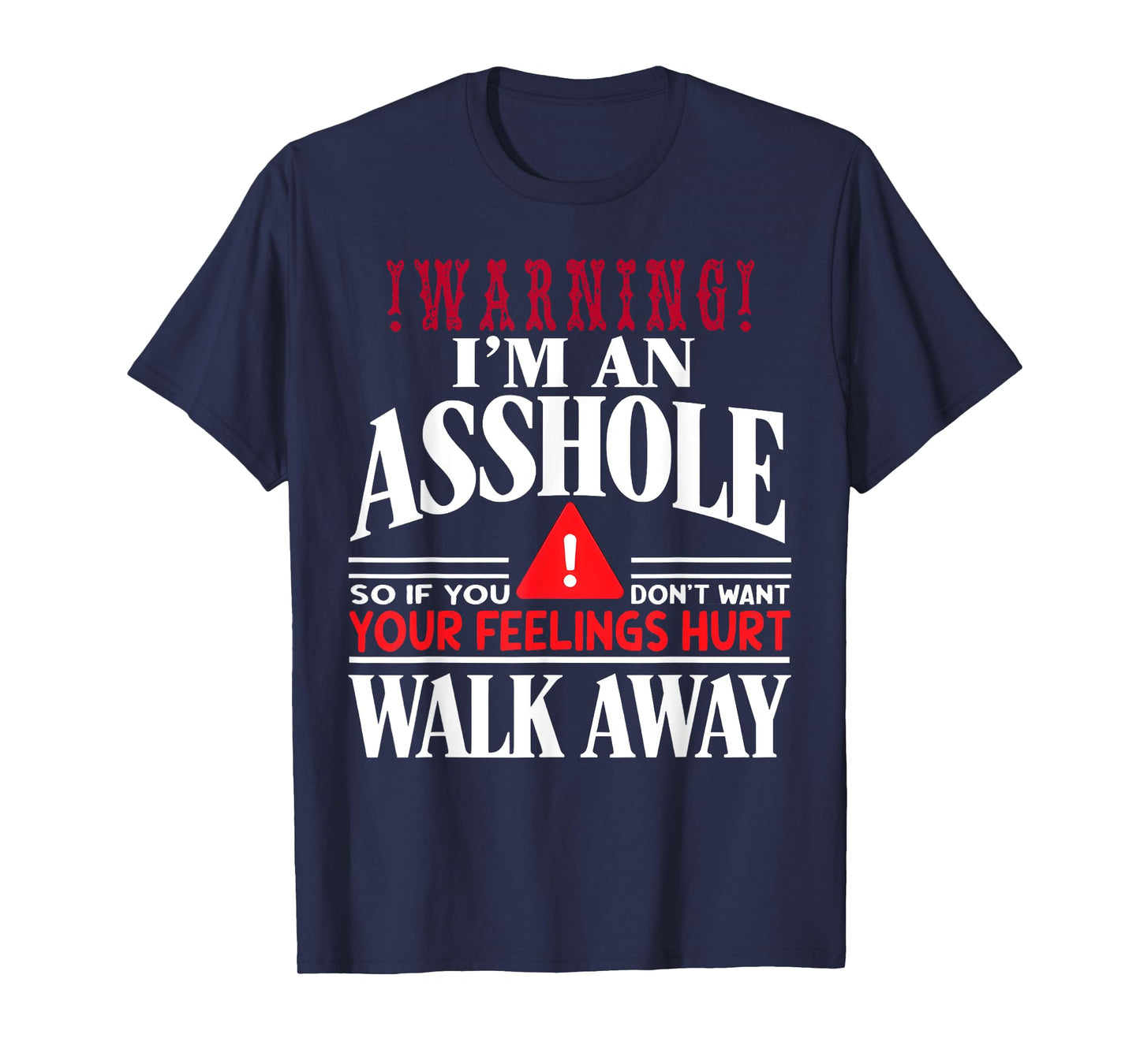 Warning I'm An Asshole Anti Social T-Shirt