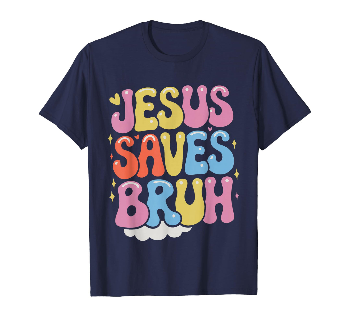 Christian Jesus Saves Bruh T-Shirt
