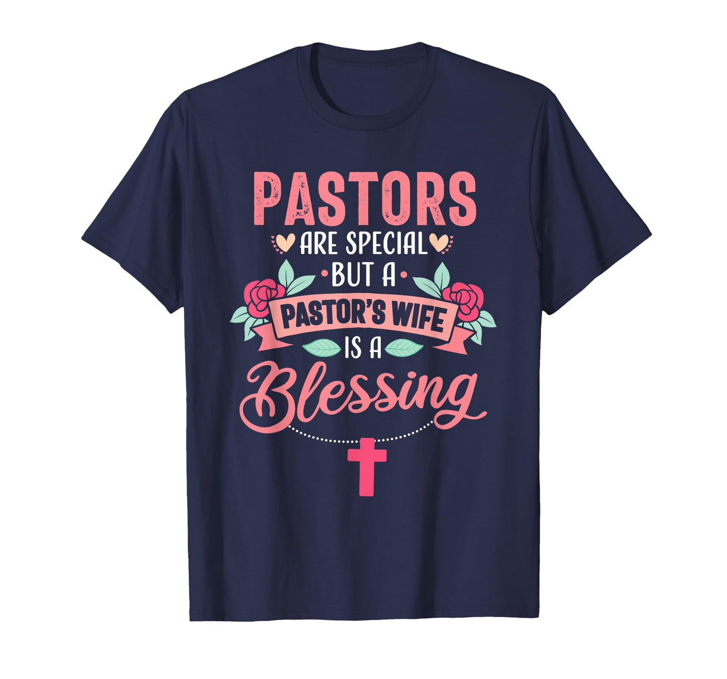 Pastor Wife Funny Special Christian Church Appreciation T-Shirt