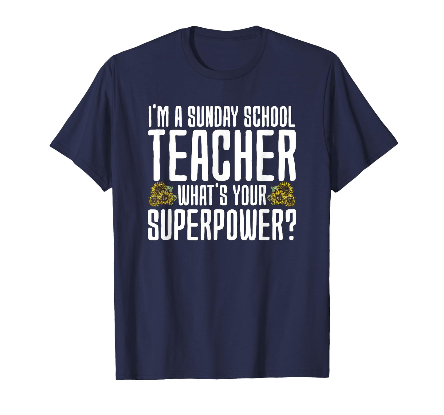 Funny Sunday School Teacher Men Women T-Shirt