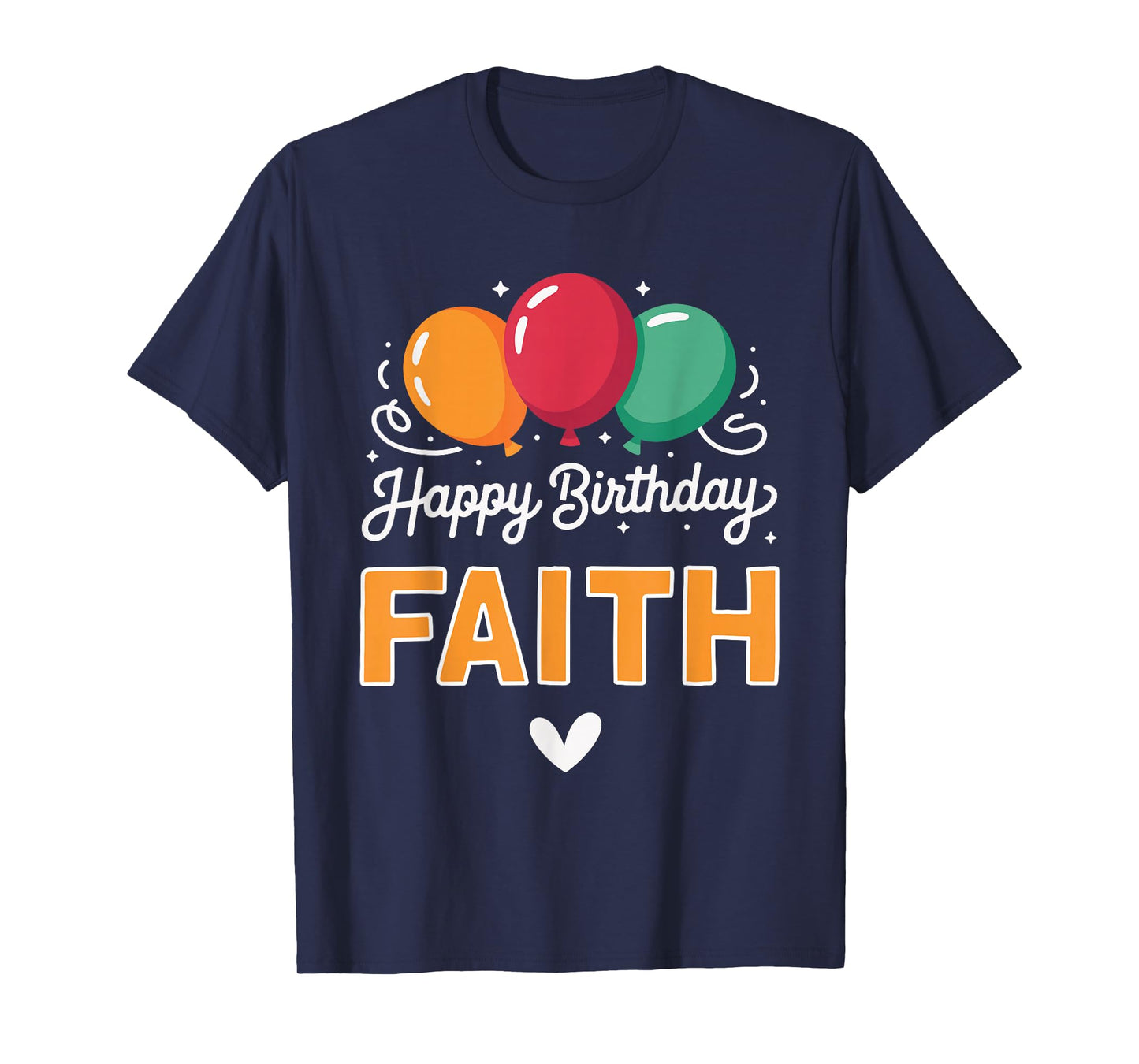 Happy Birthday Saying Faith T-Shirt