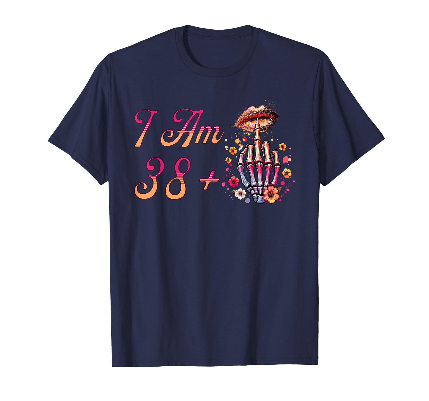 I Am 38 Plus 1 Middle Finger Skull Funny 39th Birthday Women T-Shirt